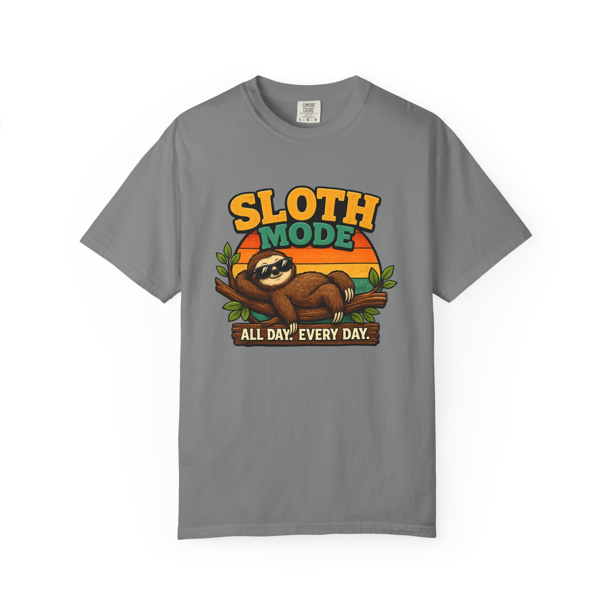 Sloth Mode T-Shirt – All Day! Every Day