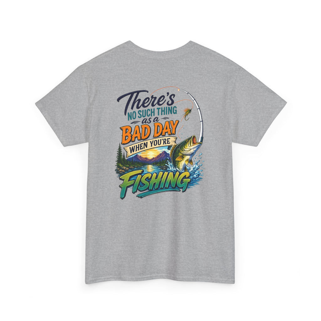 Fishing T-Shirt - There's No Such Thing as a Bad Day When You're Fishing Graphic Tee