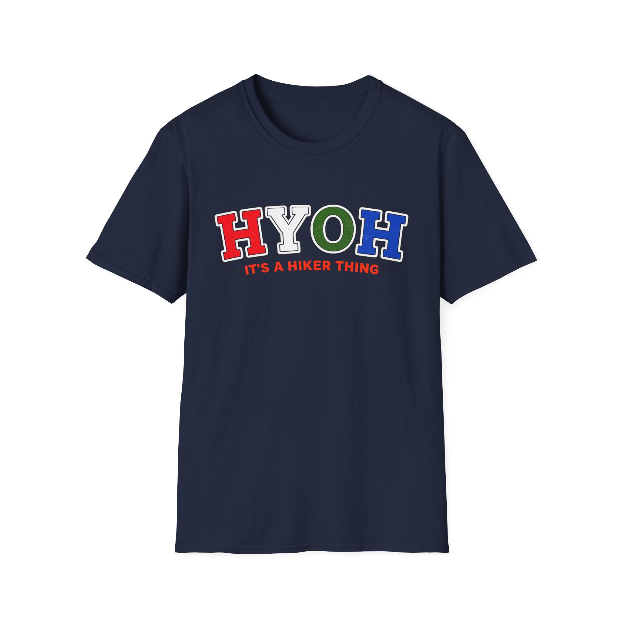Hiker HYOH T-Shirt — It’s a Hiker Thing