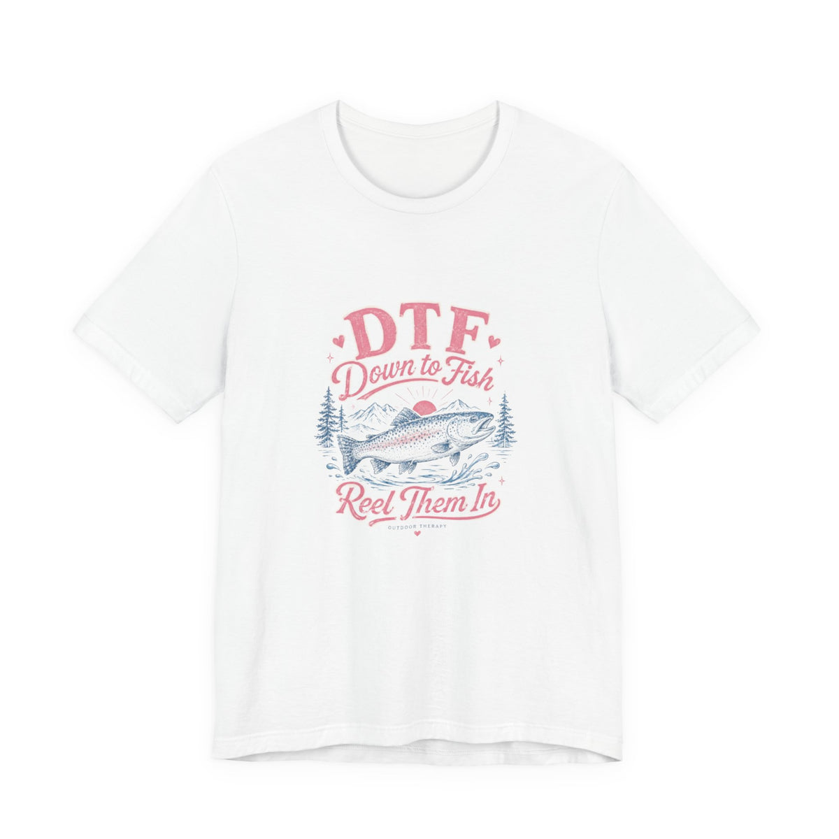 DTF Down to Fish Fishing Tee