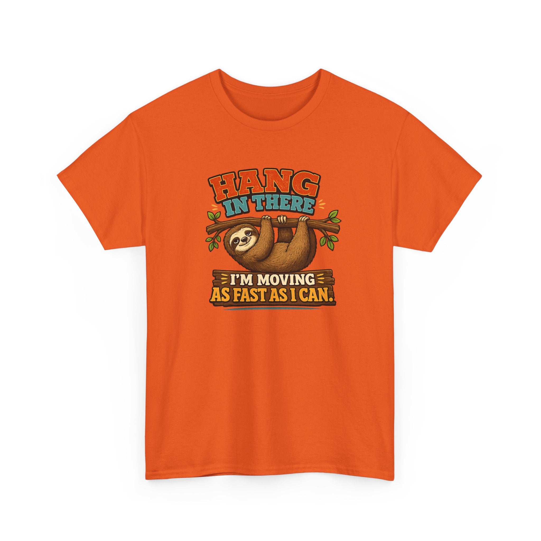 Sloth Hang In There Tee