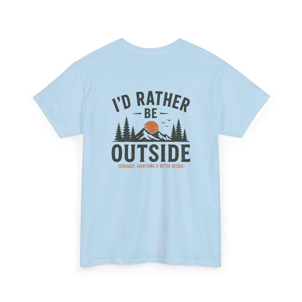 I’d Rather Be Outside Tee