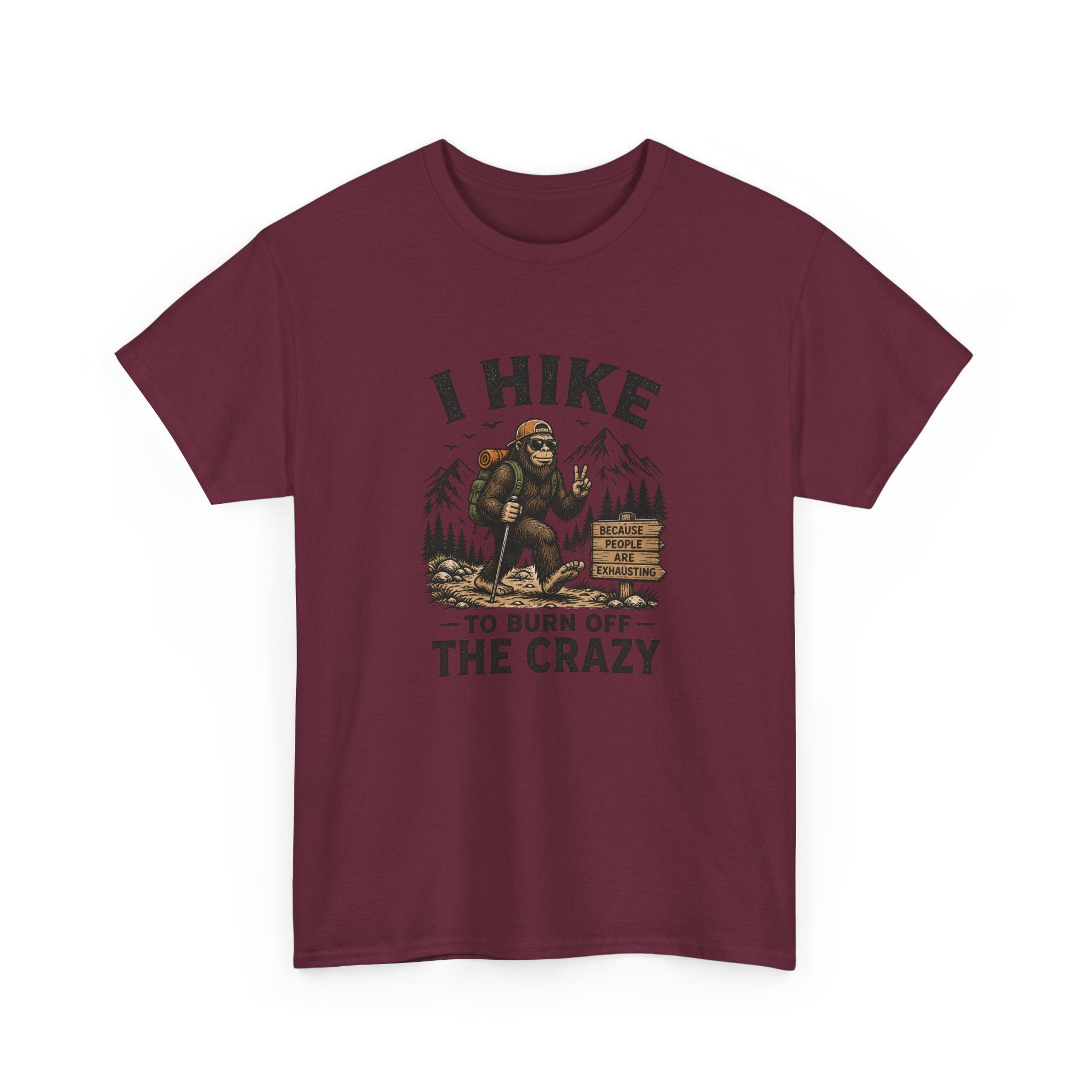 Hiking Tee — "I Hike to Burn Off the Crazy" Graphic T-Shirt