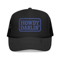 Howdy Darlin Embroidered Foam Trucker Hat