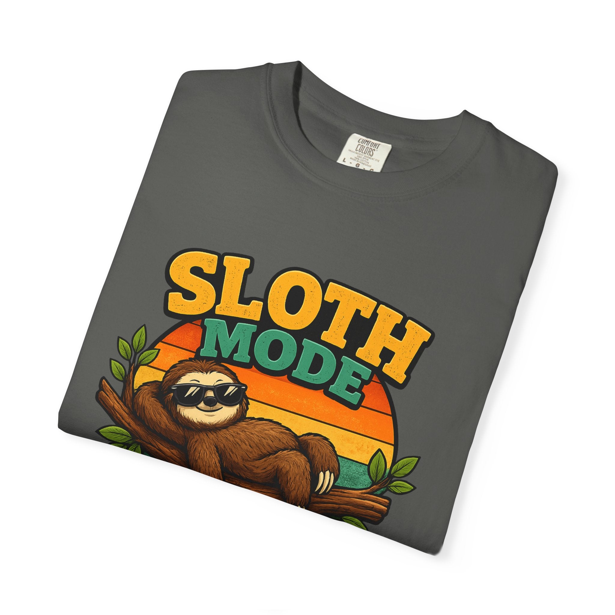 Sloth Mode T-Shirt – All Day! Every Day
