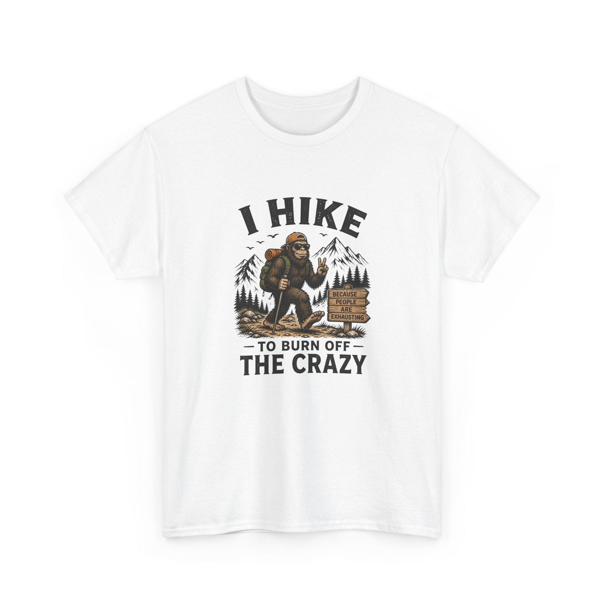 Hiking Tee — "I Hike to Burn Off the Crazy" Graphic T-Shirt