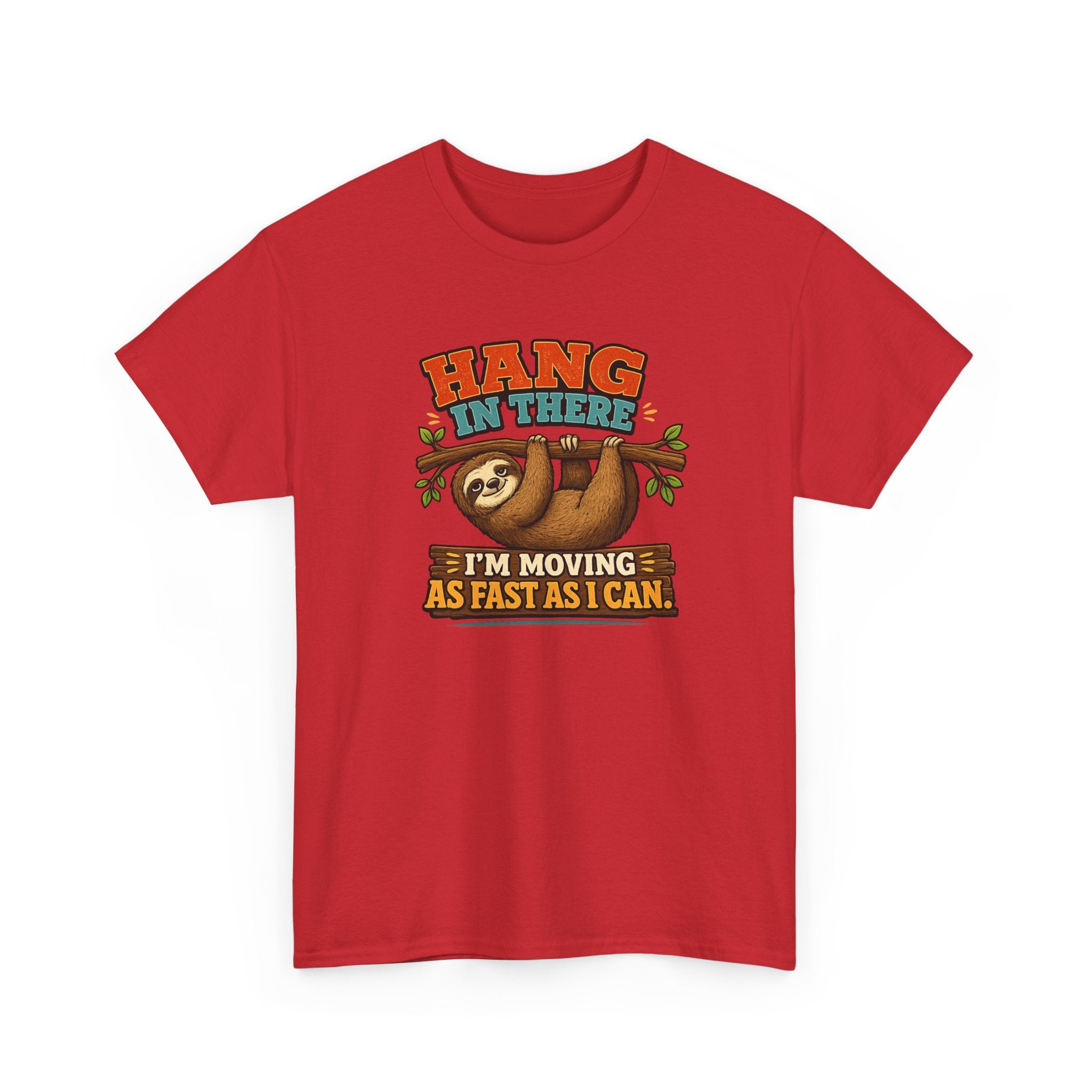 Sloth Hang In There Tee