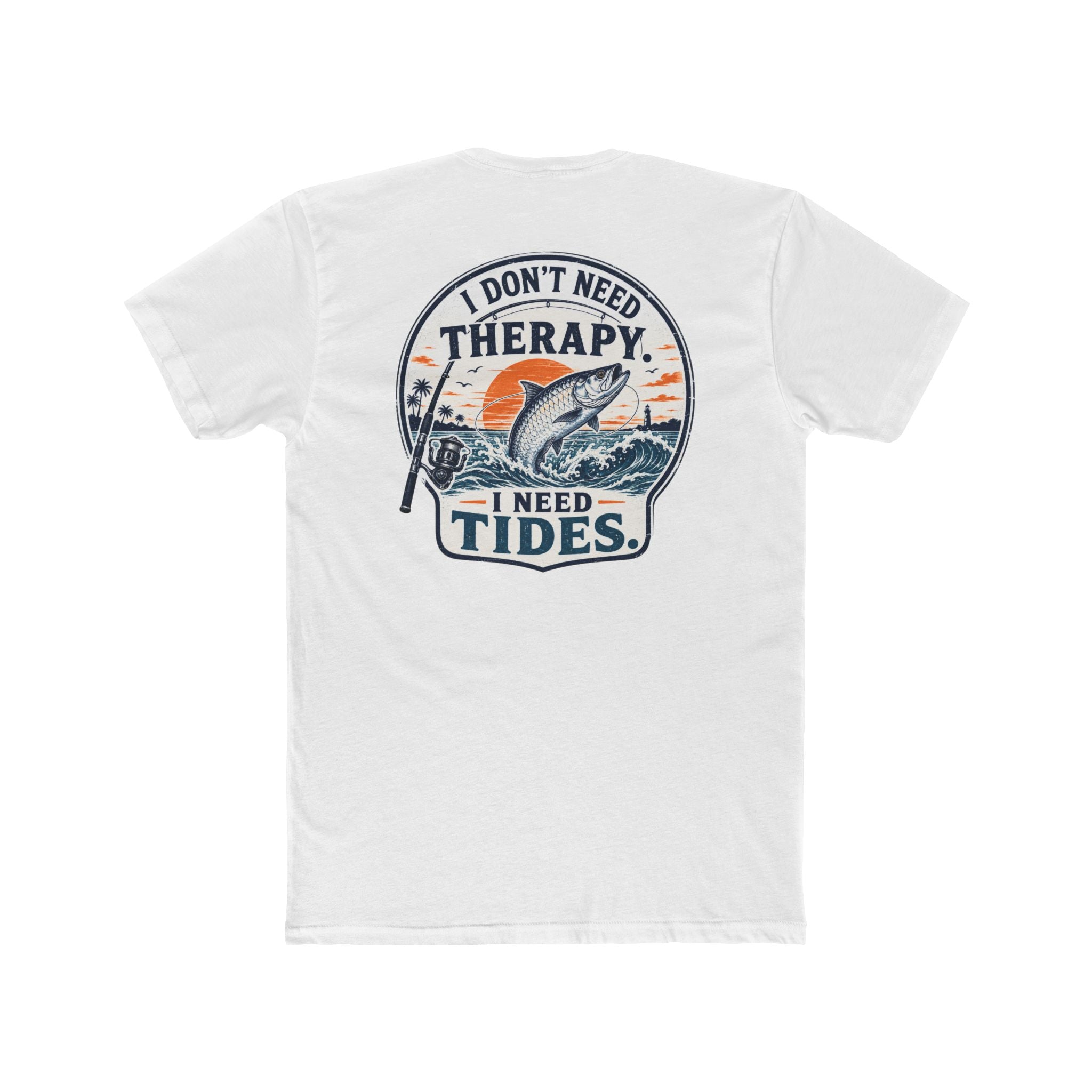 "I Don't Need Therapy, I Need Tides" Fishing T‑Shirt
