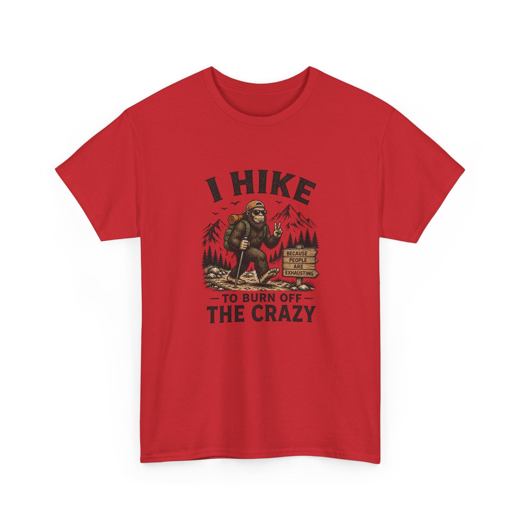 Hiking Tee — "I Hike to Burn Off the Crazy" Graphic T-Shirt