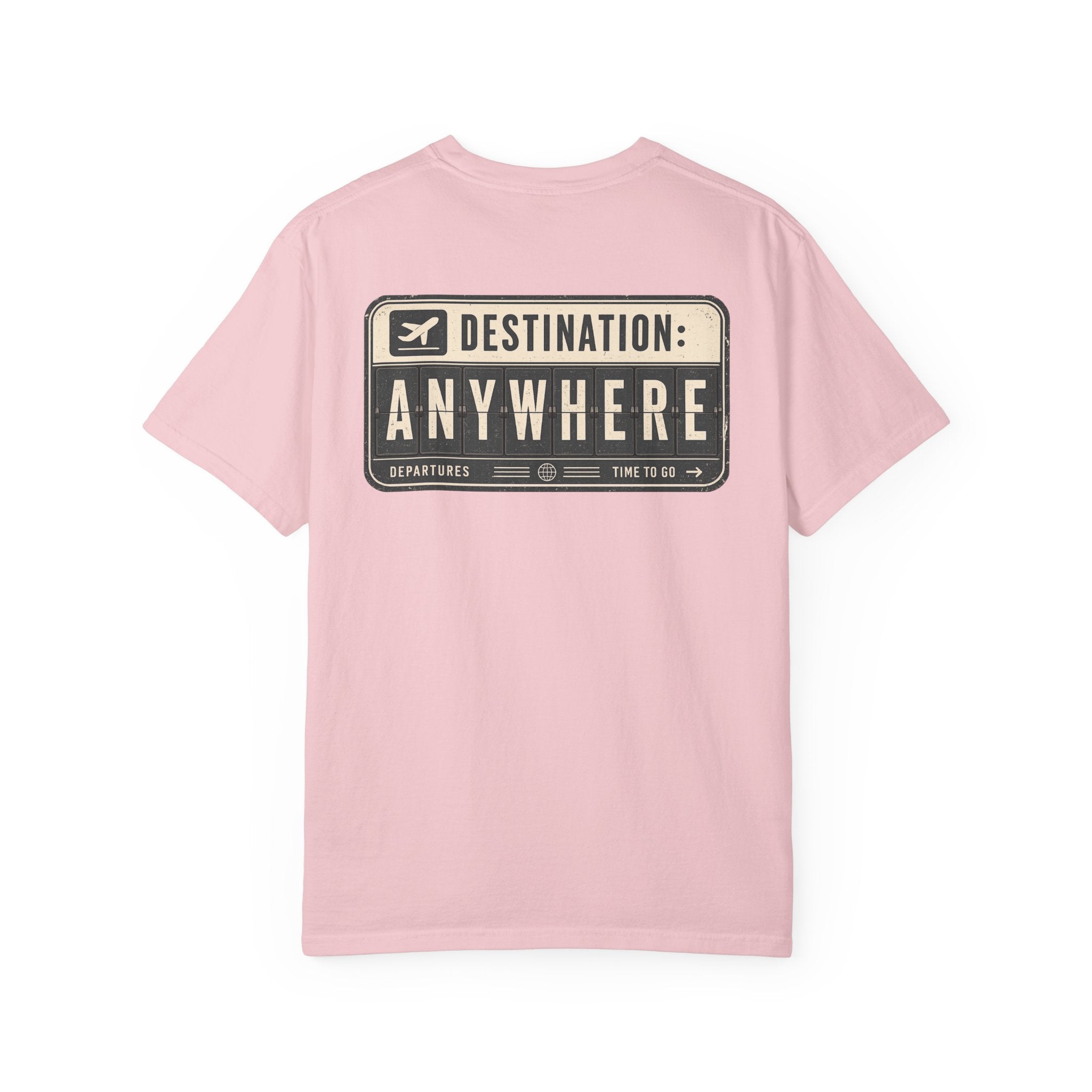 Destination: Anywhere T-Shirt — Travel Graphic Tee