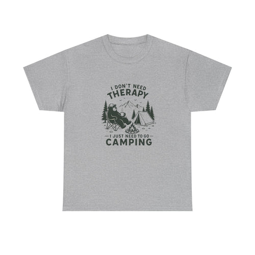 "I Don't Need Therapy, I Just Need To Go Camping" Outdoor Tee