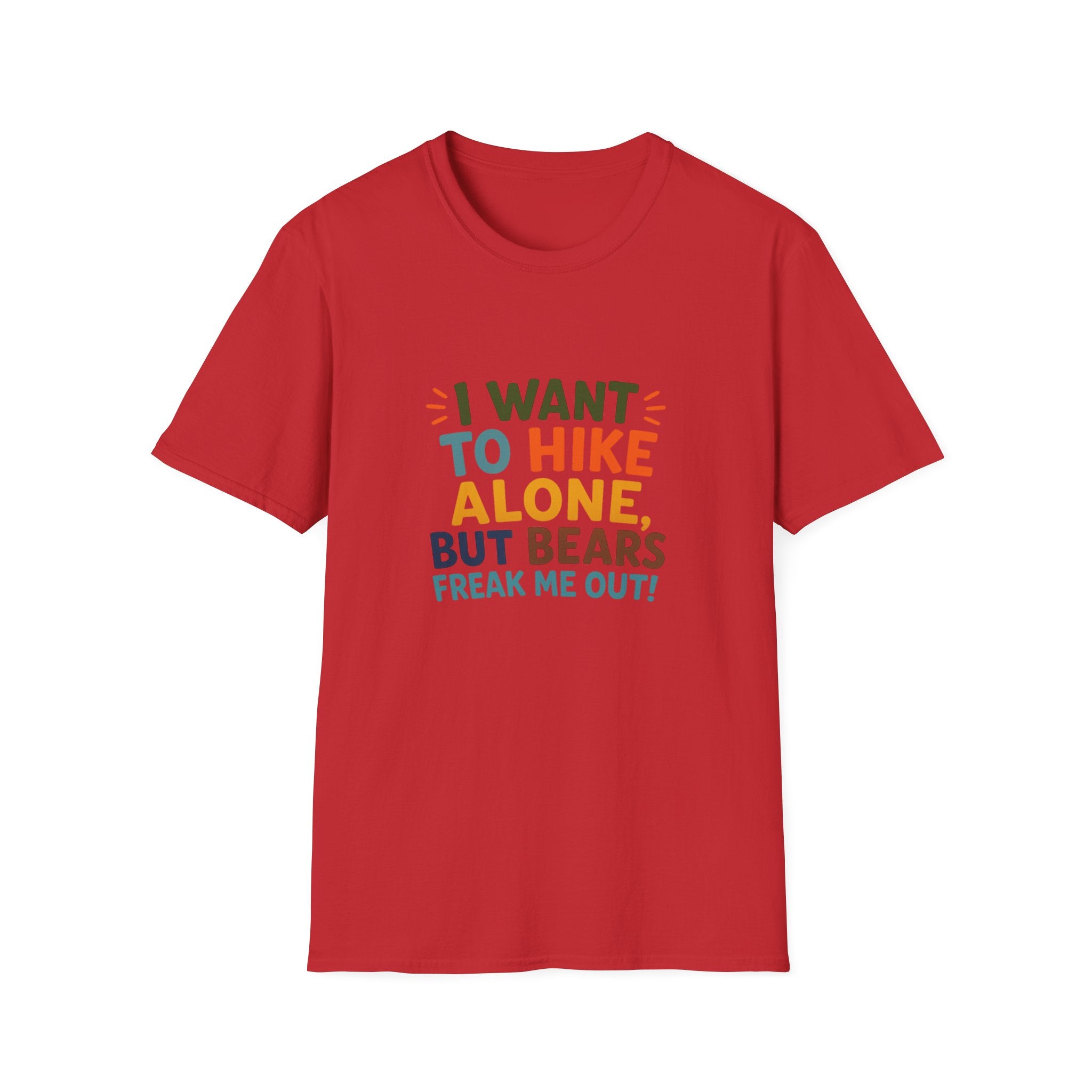 Hiking Tee — I Want to Hike Alone, But Bears Freak Me Out Funny Outdoor Shirt