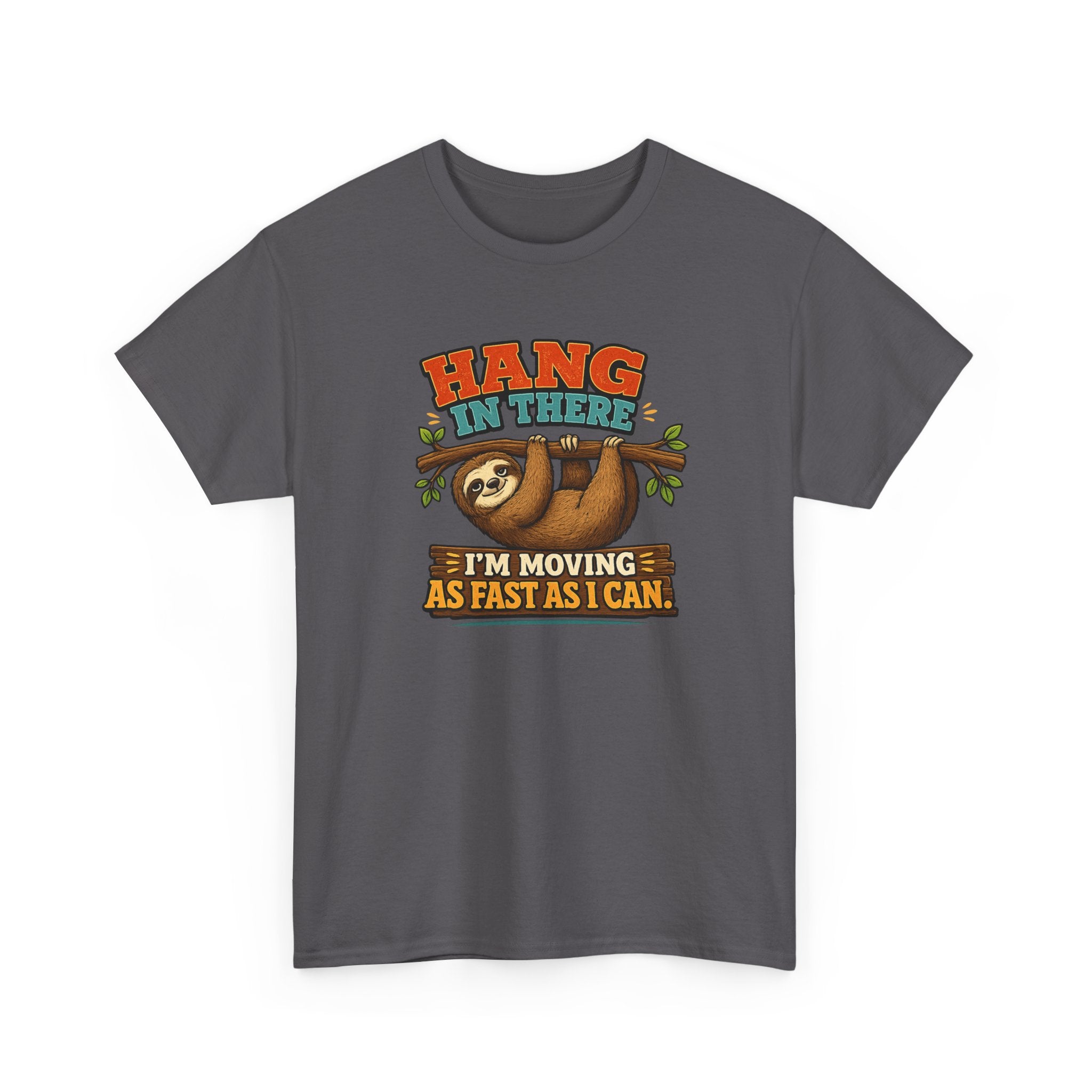 Sloth Hang In There Tee