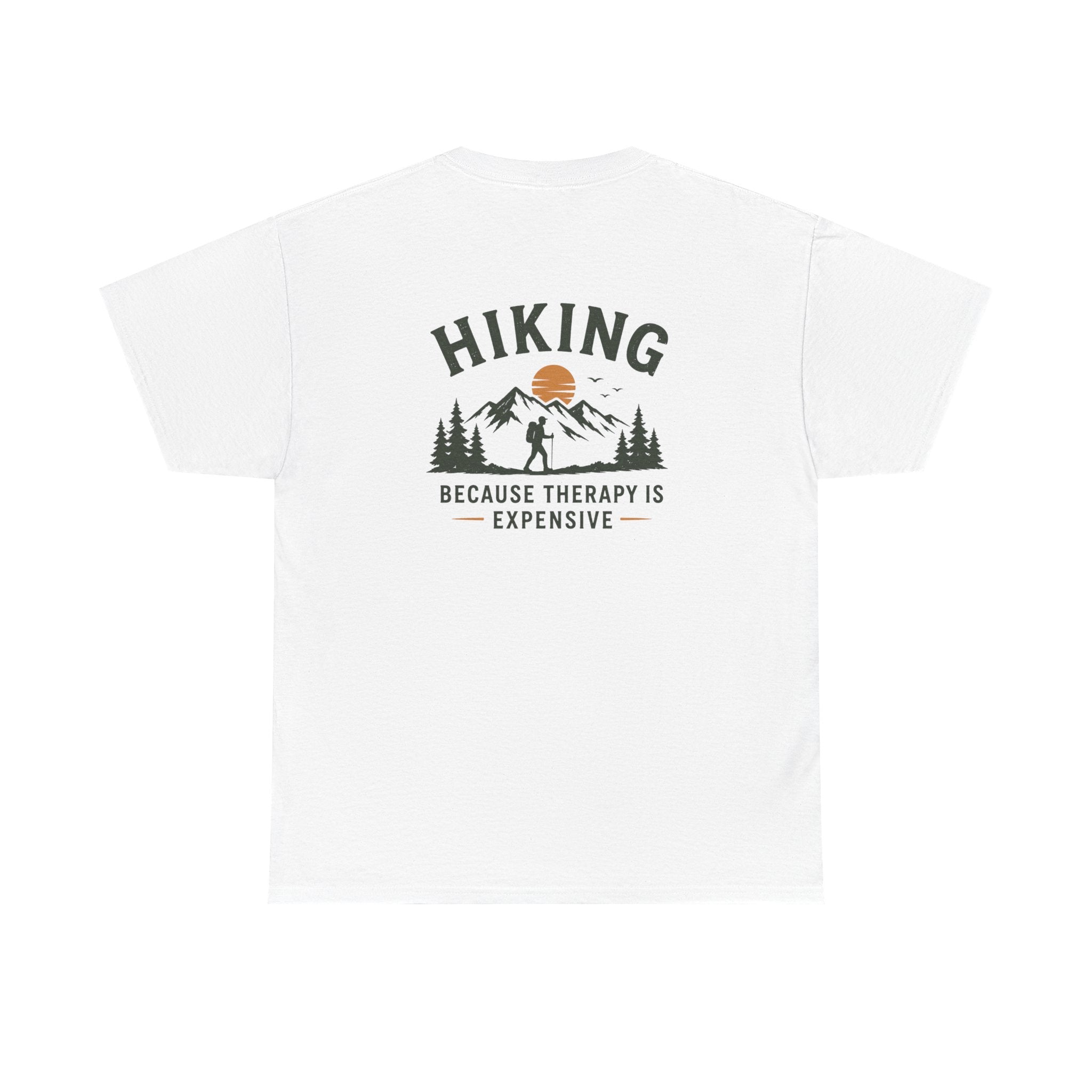 Hiking Because Therapy is Expensive Tee