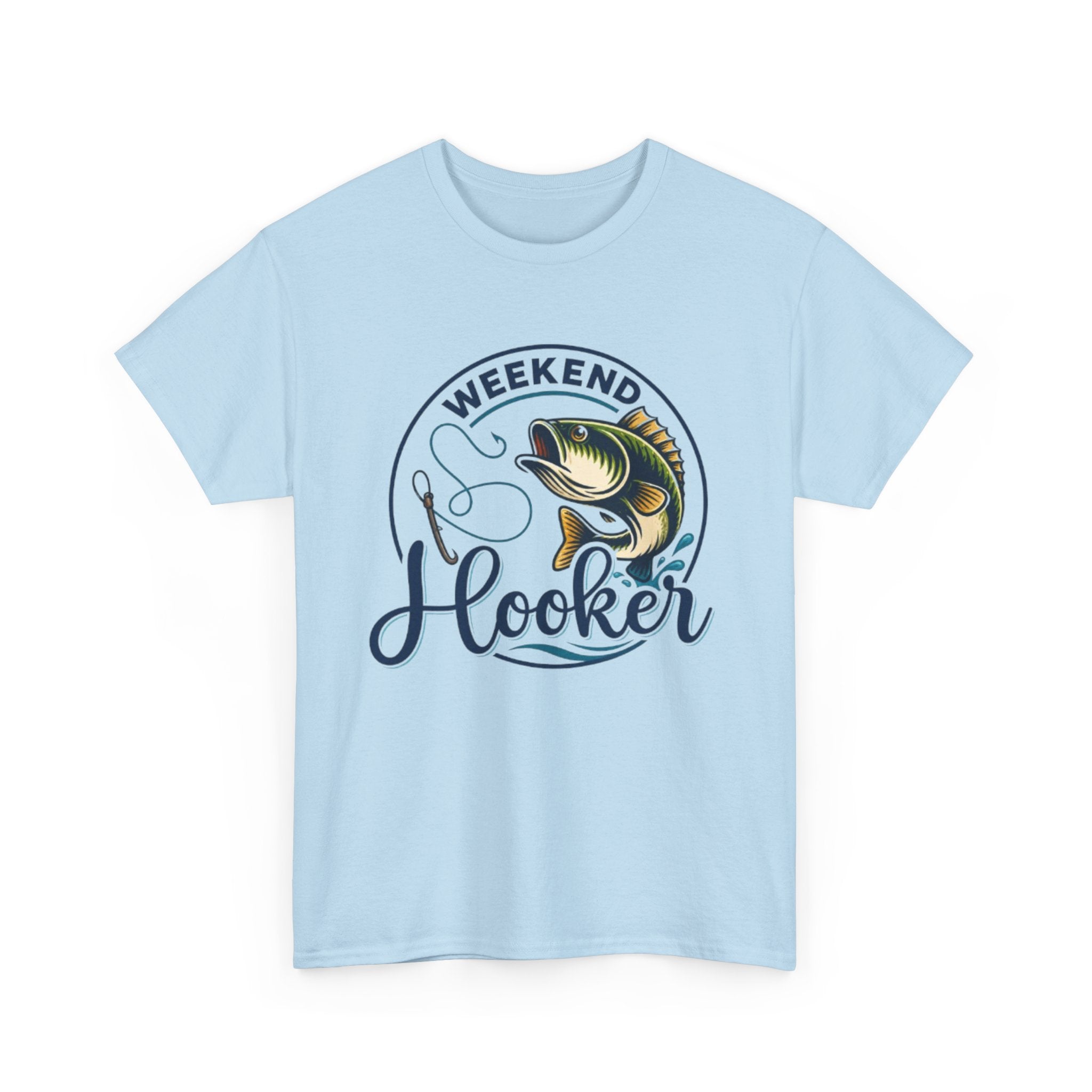 Weekend Hooker Fishing T-Shirt