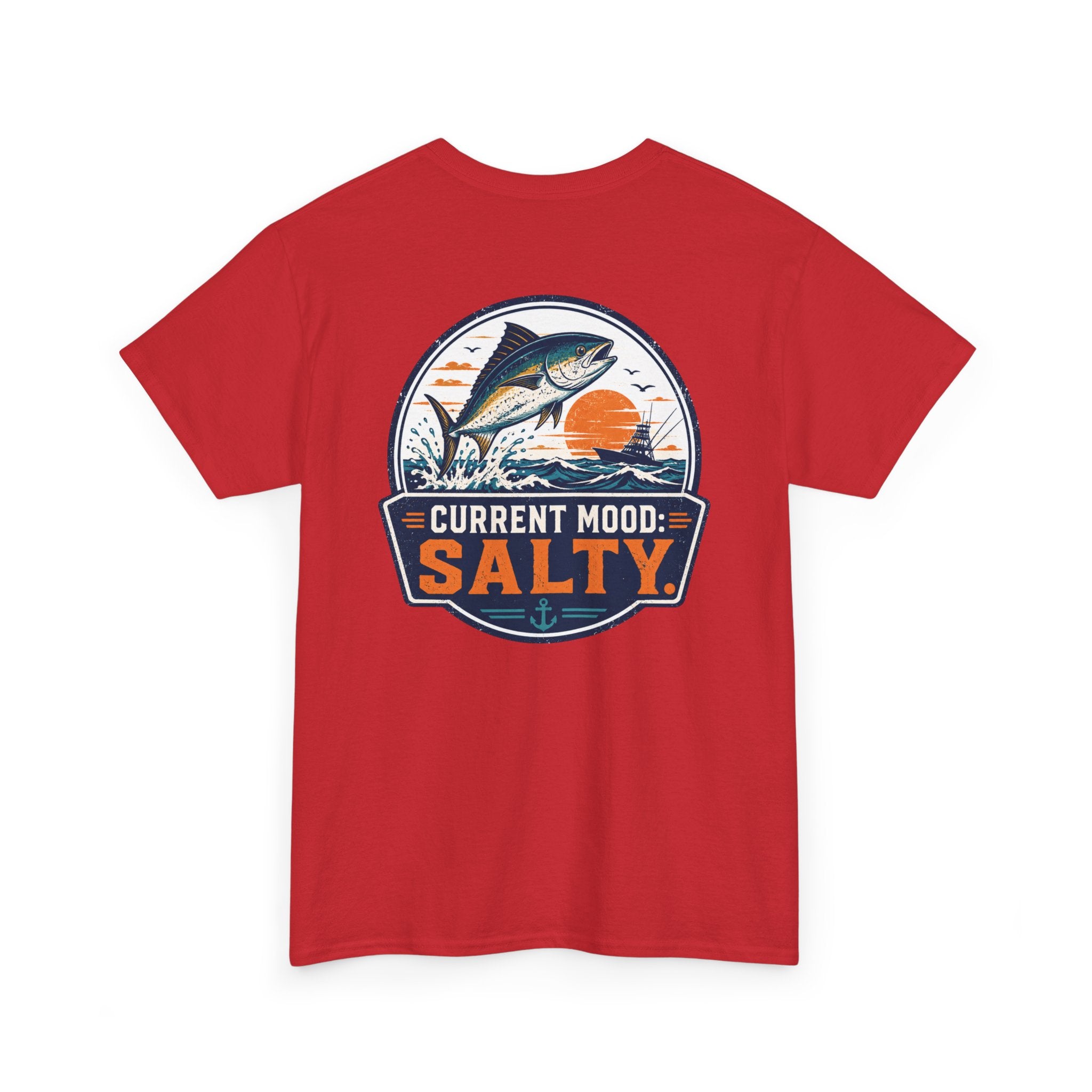 Current Mood: Salty Fishing Tee