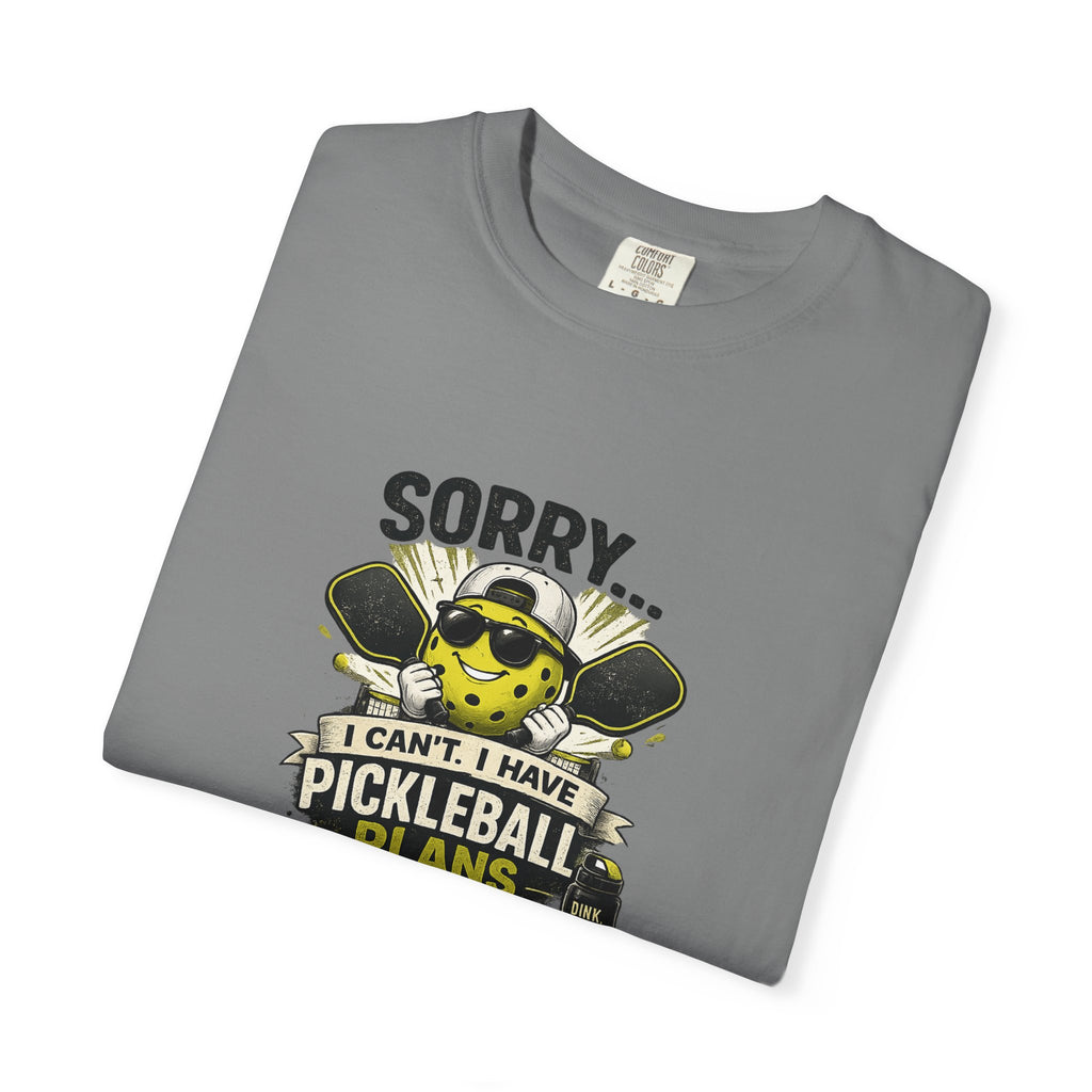 Pickleball Plans T-Shirt — "Sorry I Can’t, I Have Pickleball Plans" Graphic Tee