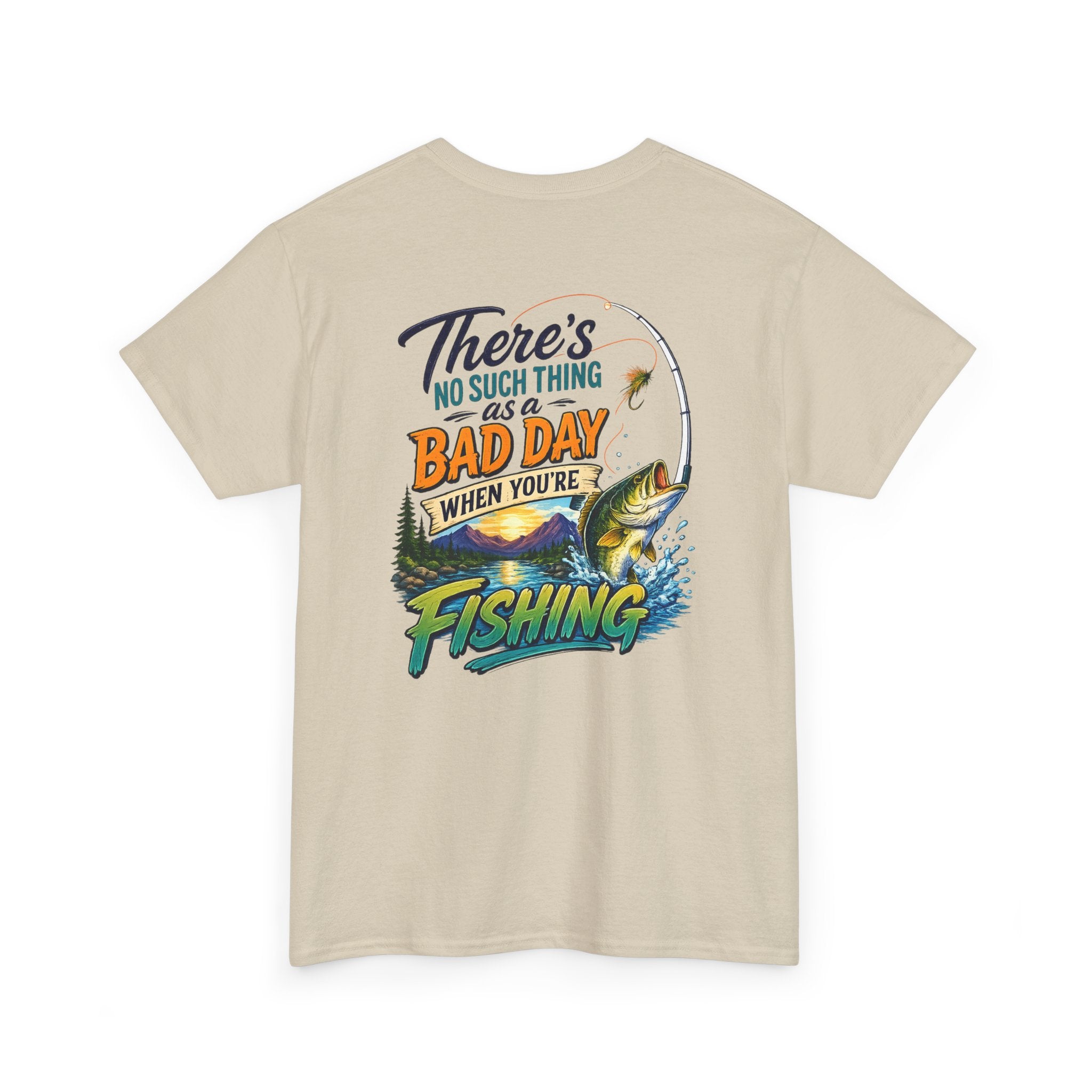 Fishing T-Shirt - There's No Such Thing as a Bad Day When You're Fishing Graphic Tee