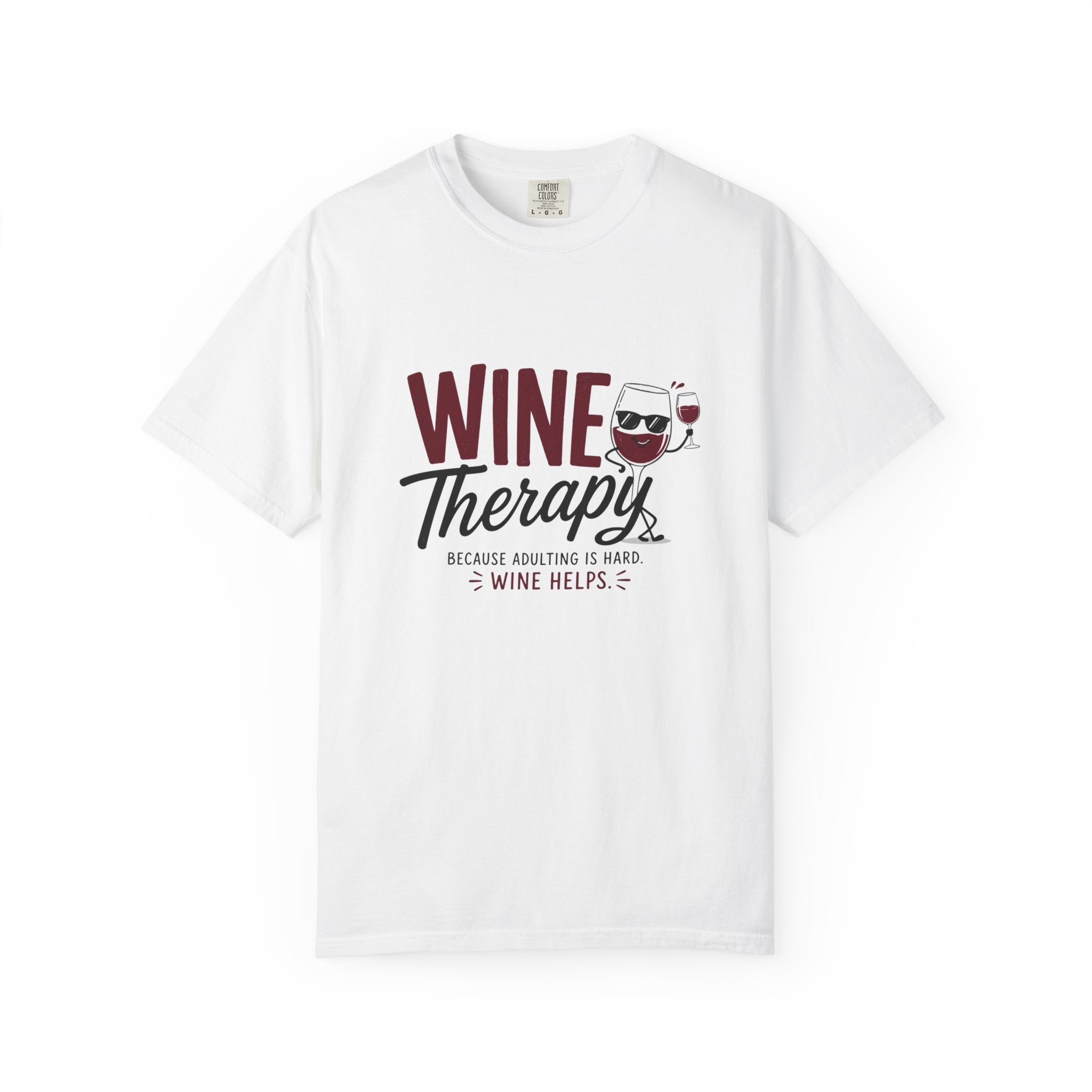 Wine Therapy T-Shirt — Wine Therapy: Because Adulting Is Hard Wine Lover Tee