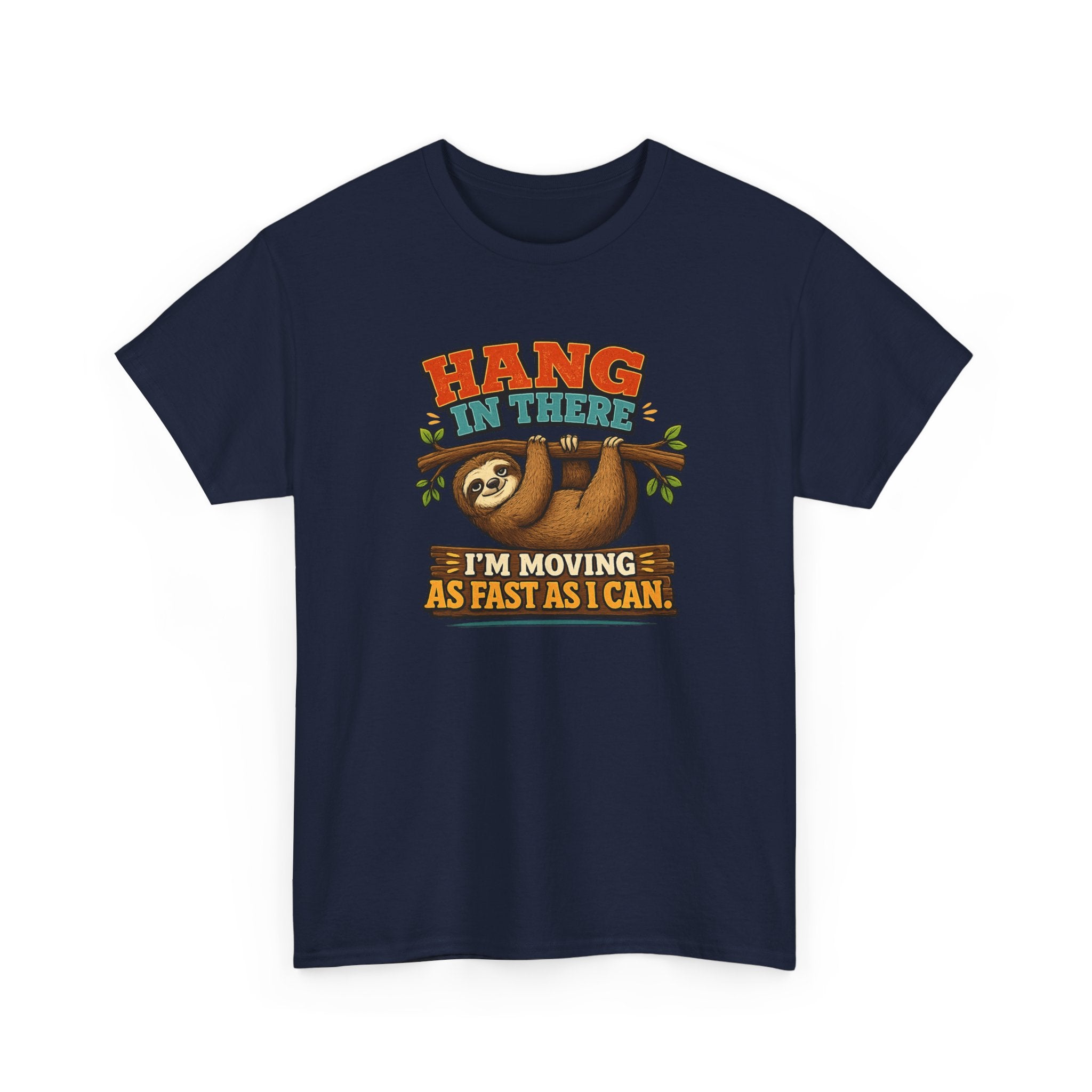 Sloth Hang In There Tee