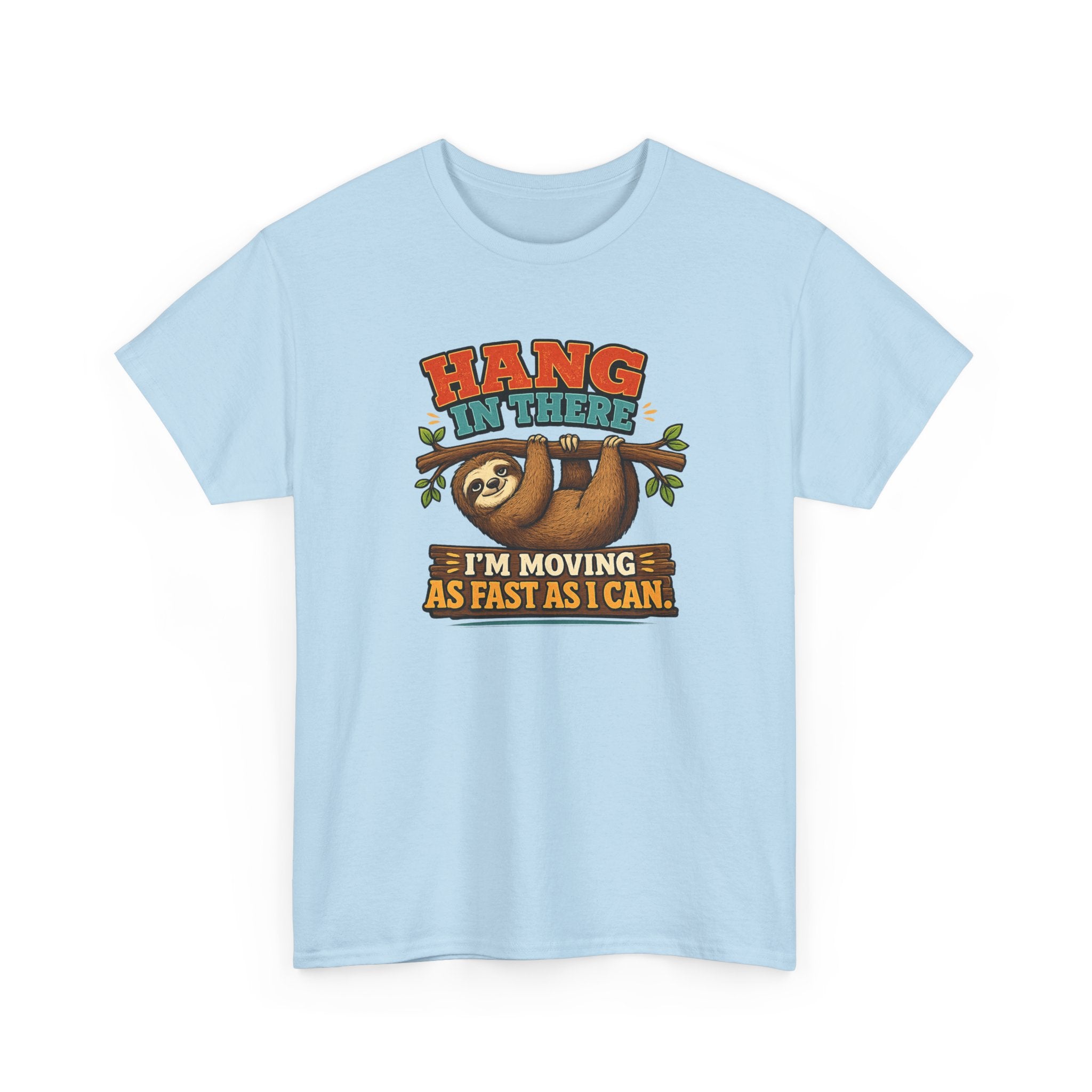 Sloth Hang In There Tee