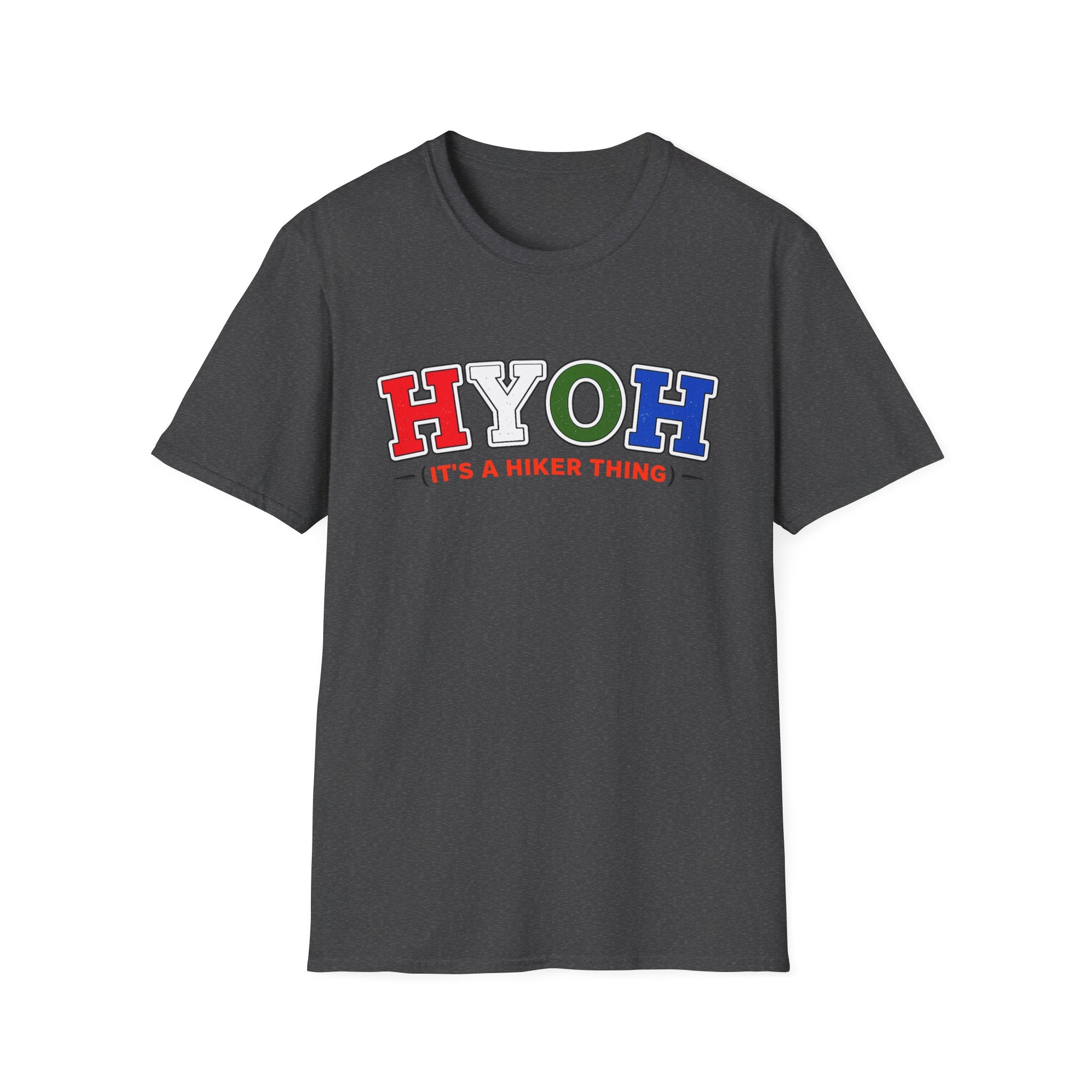 Hiker HYOH T-Shirt — It’s a Hiker Thing