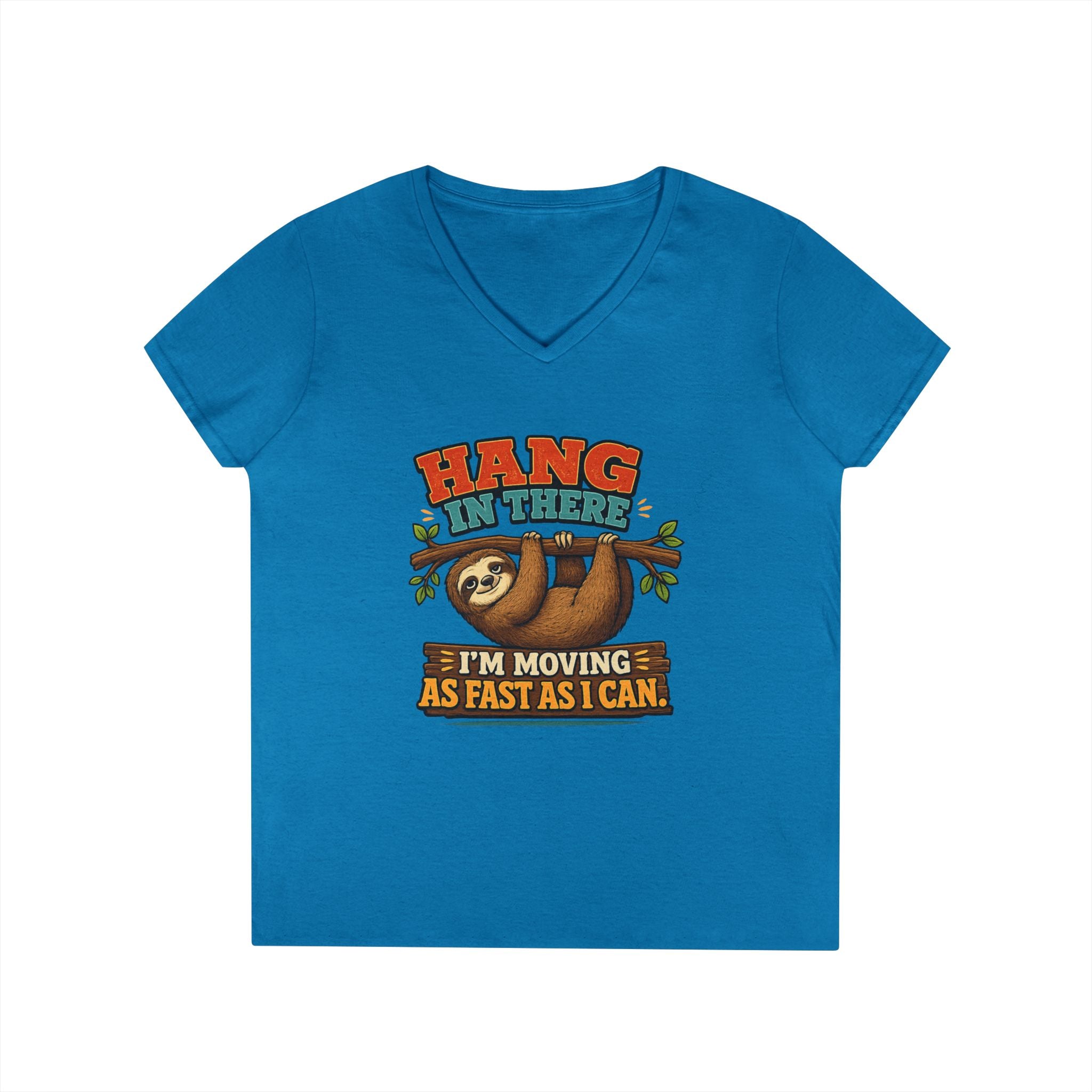 Hang in There Sloth Tee - Ladies V-Neck T-Shirt