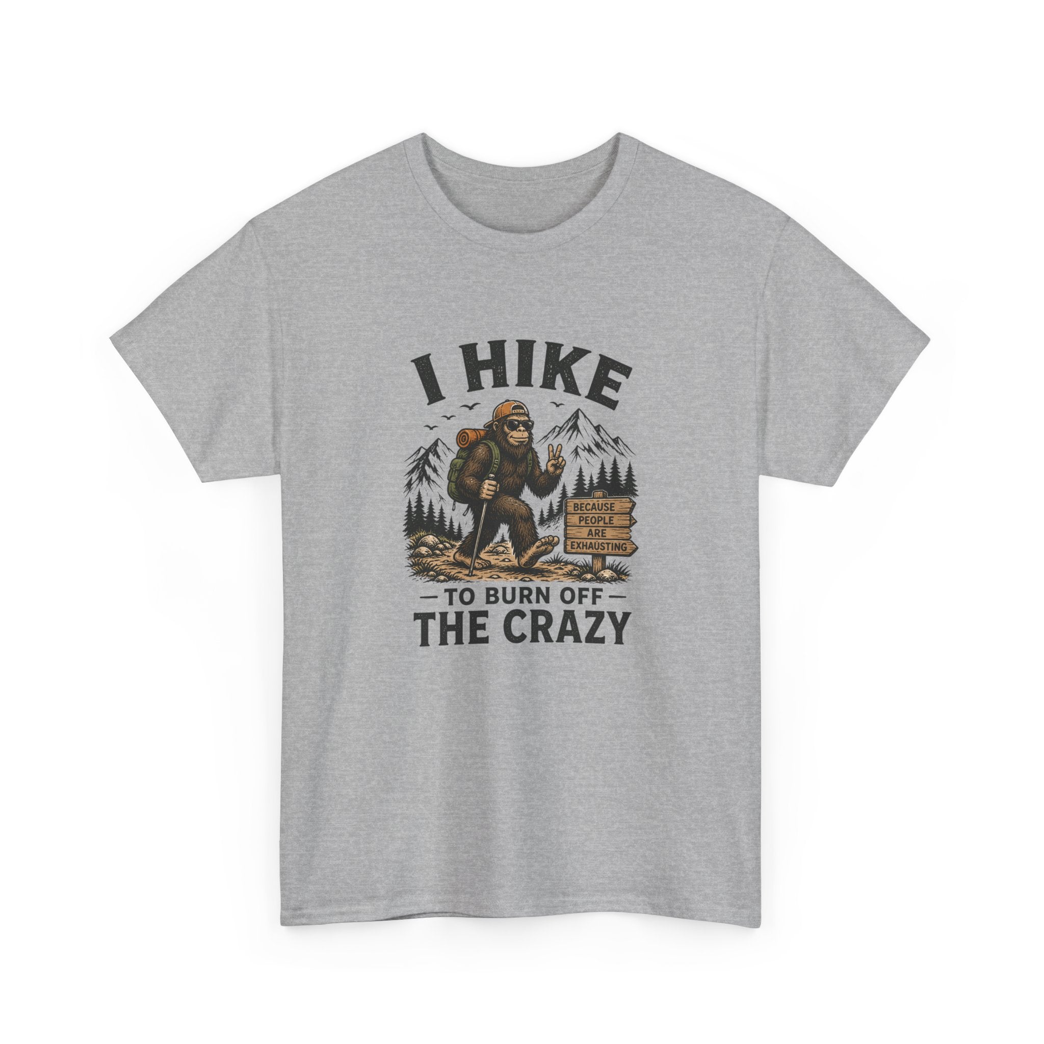 Hiking Tee — "I Hike to Burn Off the Crazy" Graphic T-Shirt