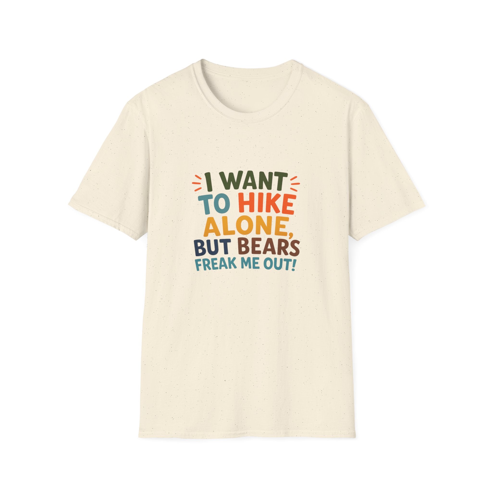 Hiking Tee — I Want to Hike Alone, But Bears Freak Me Out Funny Outdoor Shirt
