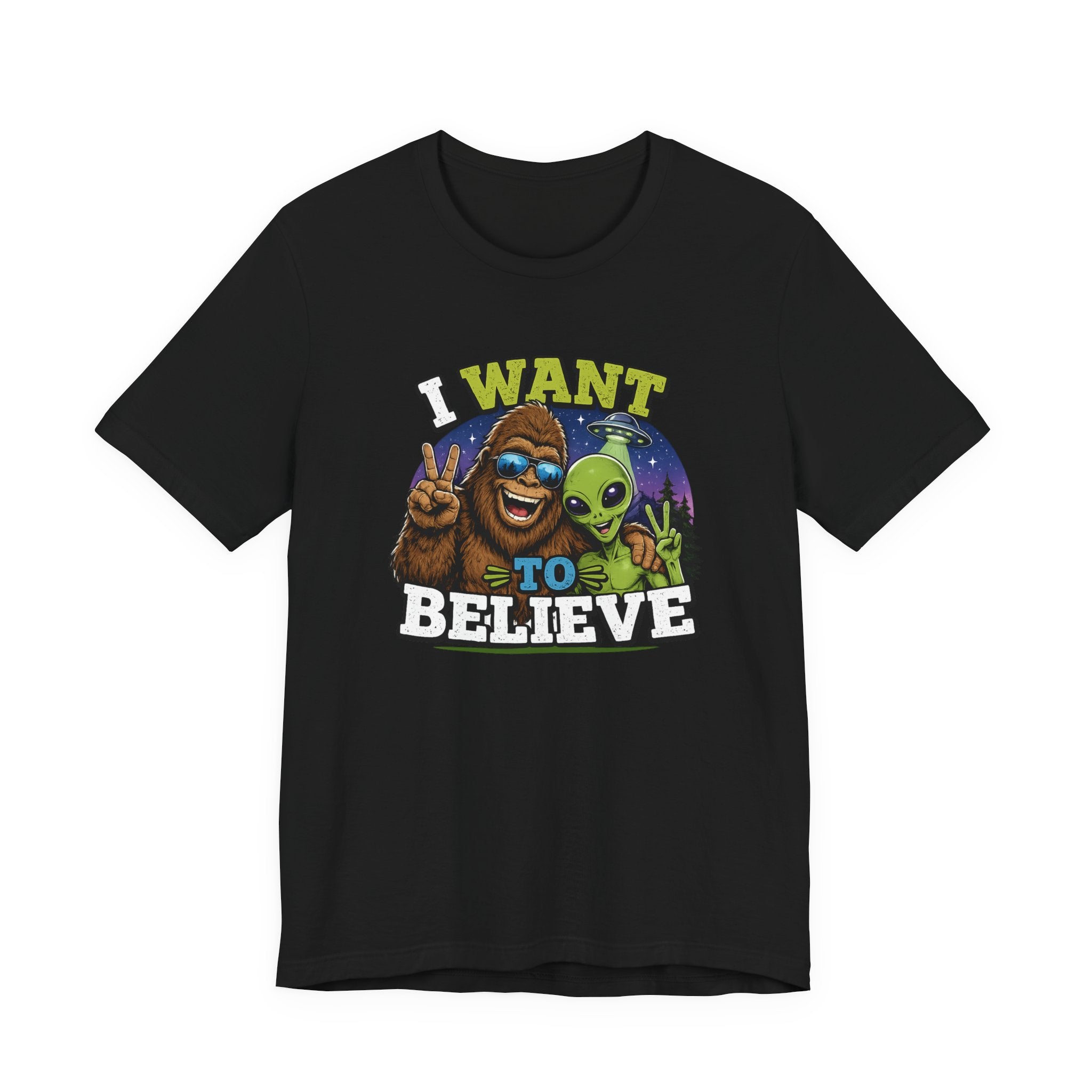 I Want to Believe Alien Graphic Tee — Funny UFO Bigfoot T-Shirt