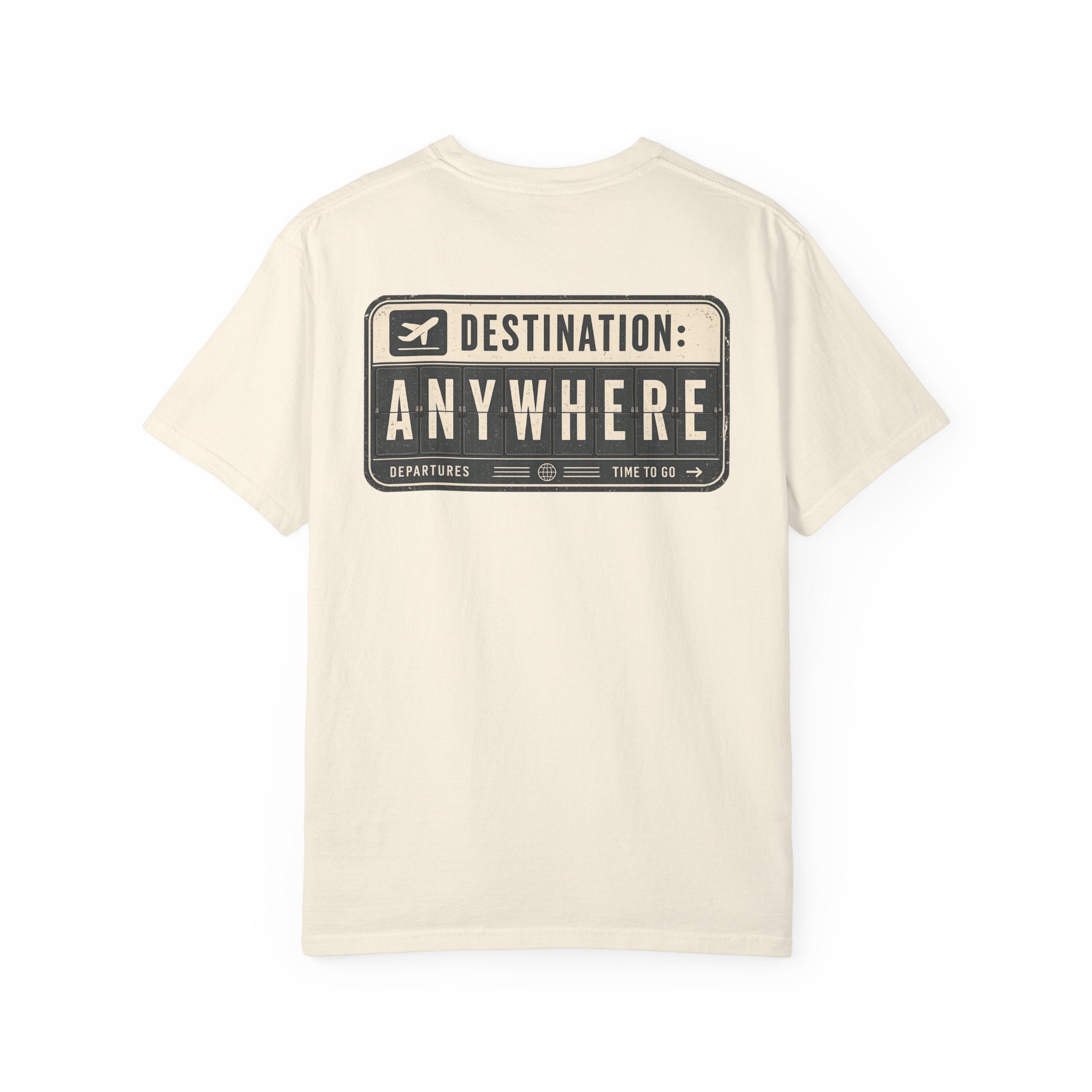 Destination: Anywhere T-Shirt — Travel Graphic Tee
