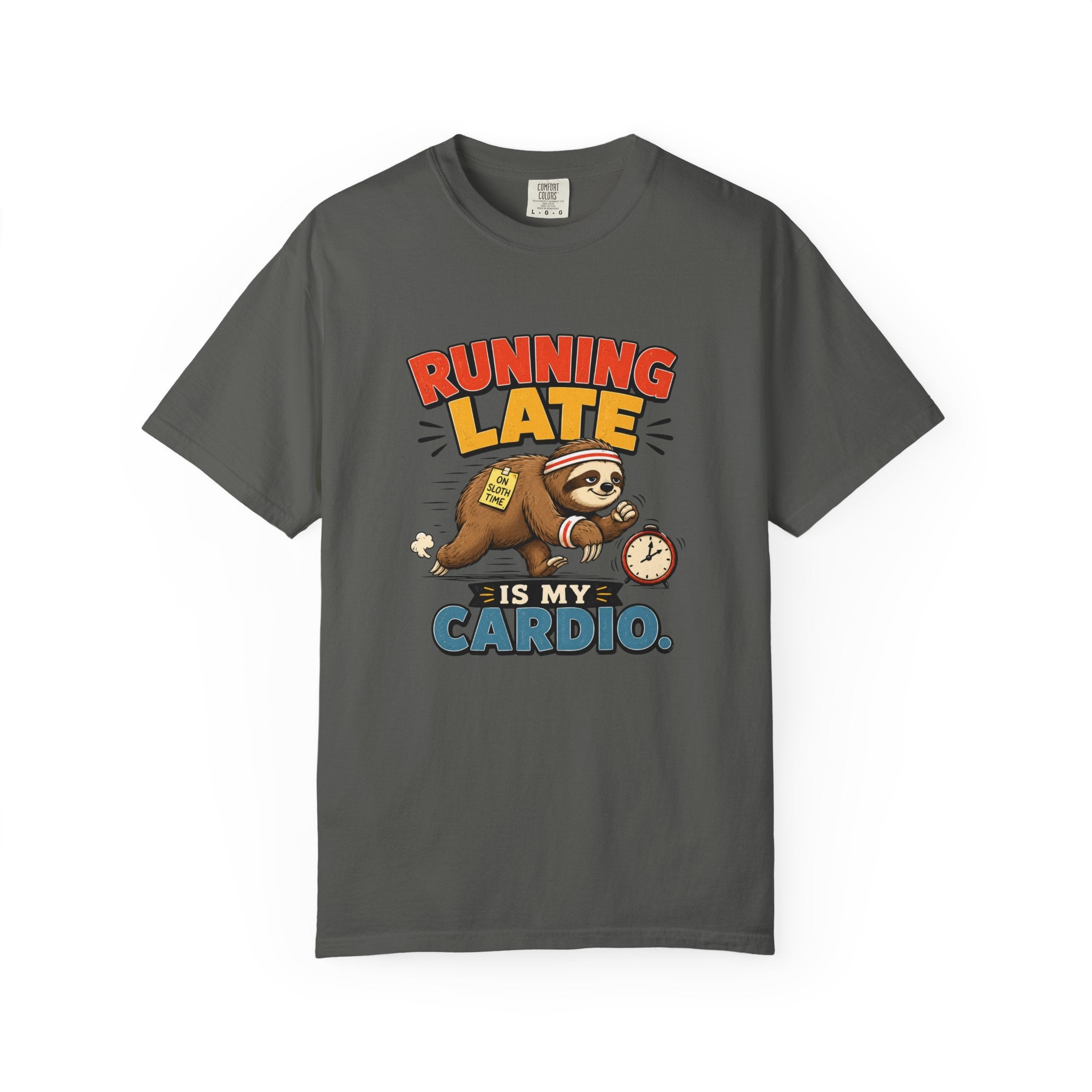 Running Late Is My Cardio T-Shirt — Funny Sloth Graphic Tee