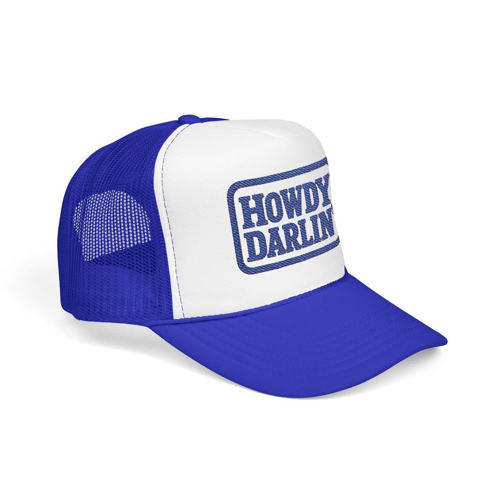 Howdy Darlin Embroidered Foam Trucker Hat