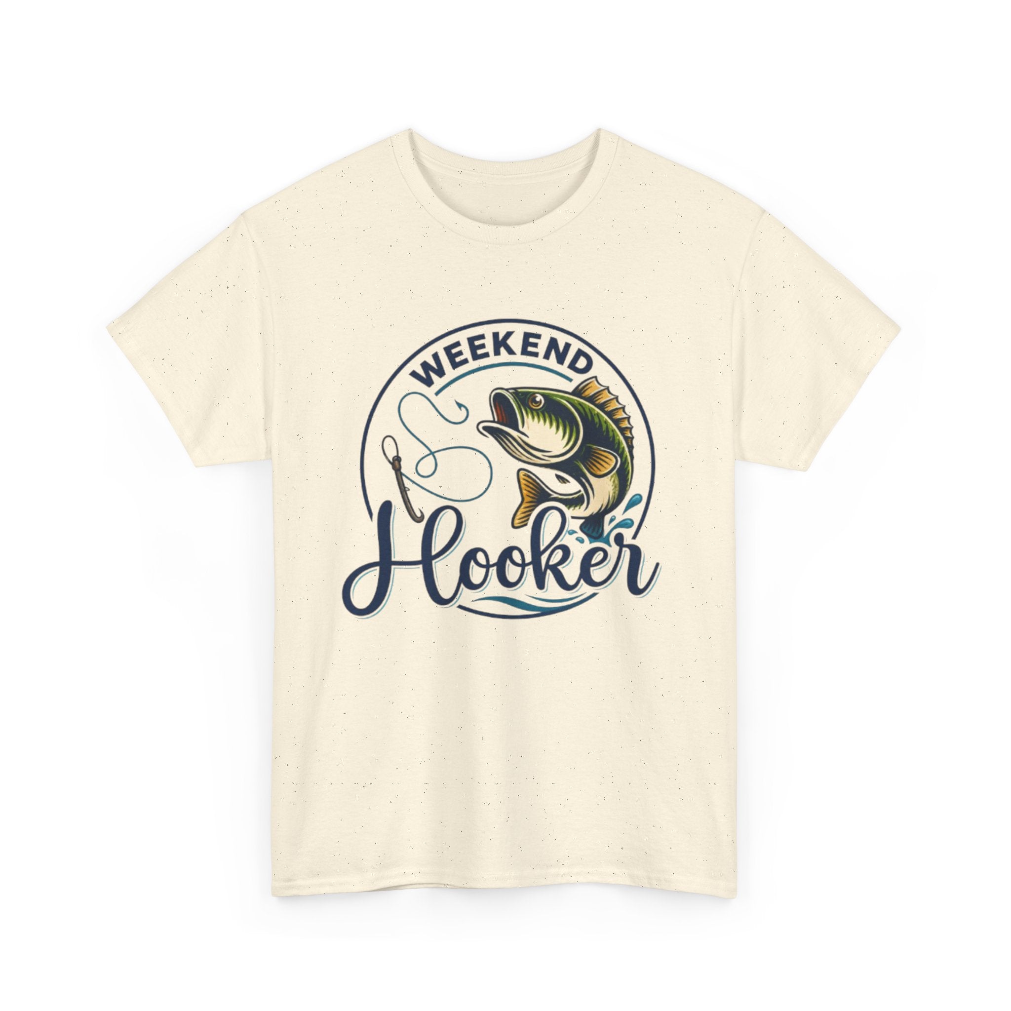 Weekend Hooker Fishing T-Shirt