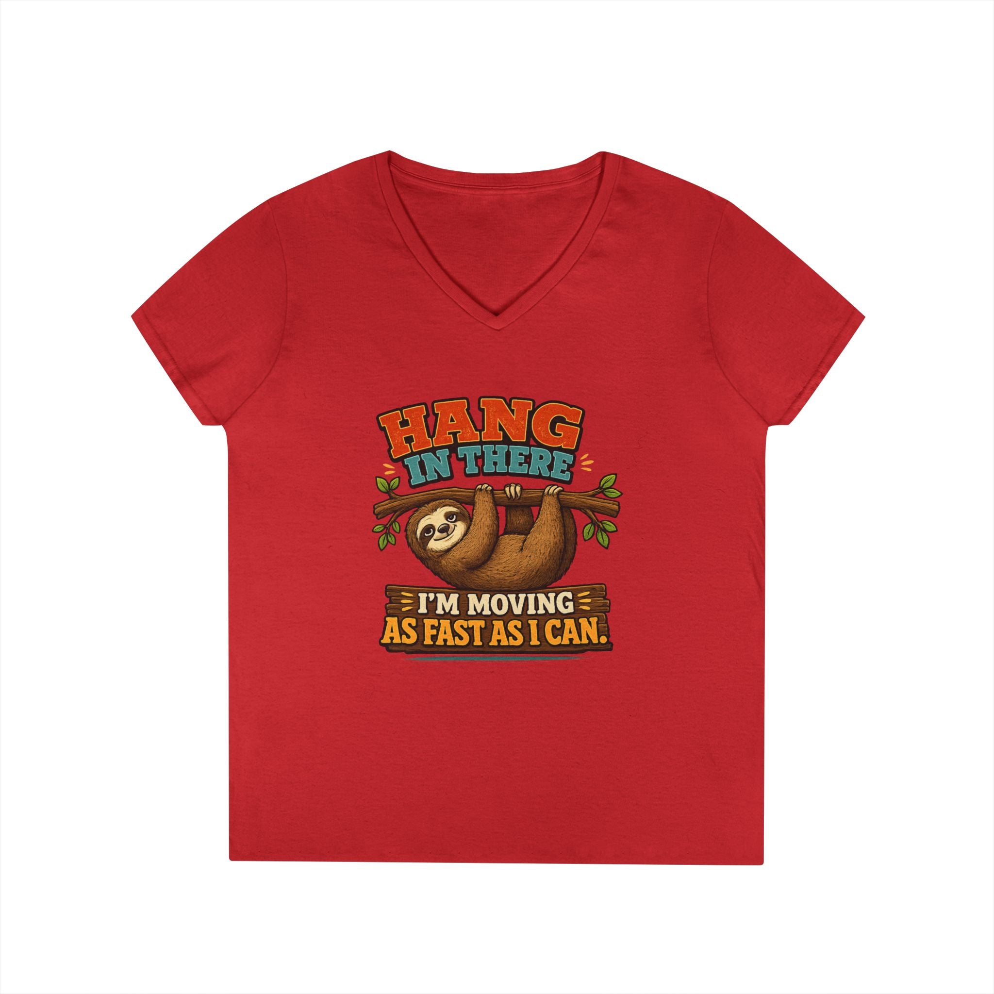 Hang in There Sloth Tee - Ladies V-Neck T-Shirt