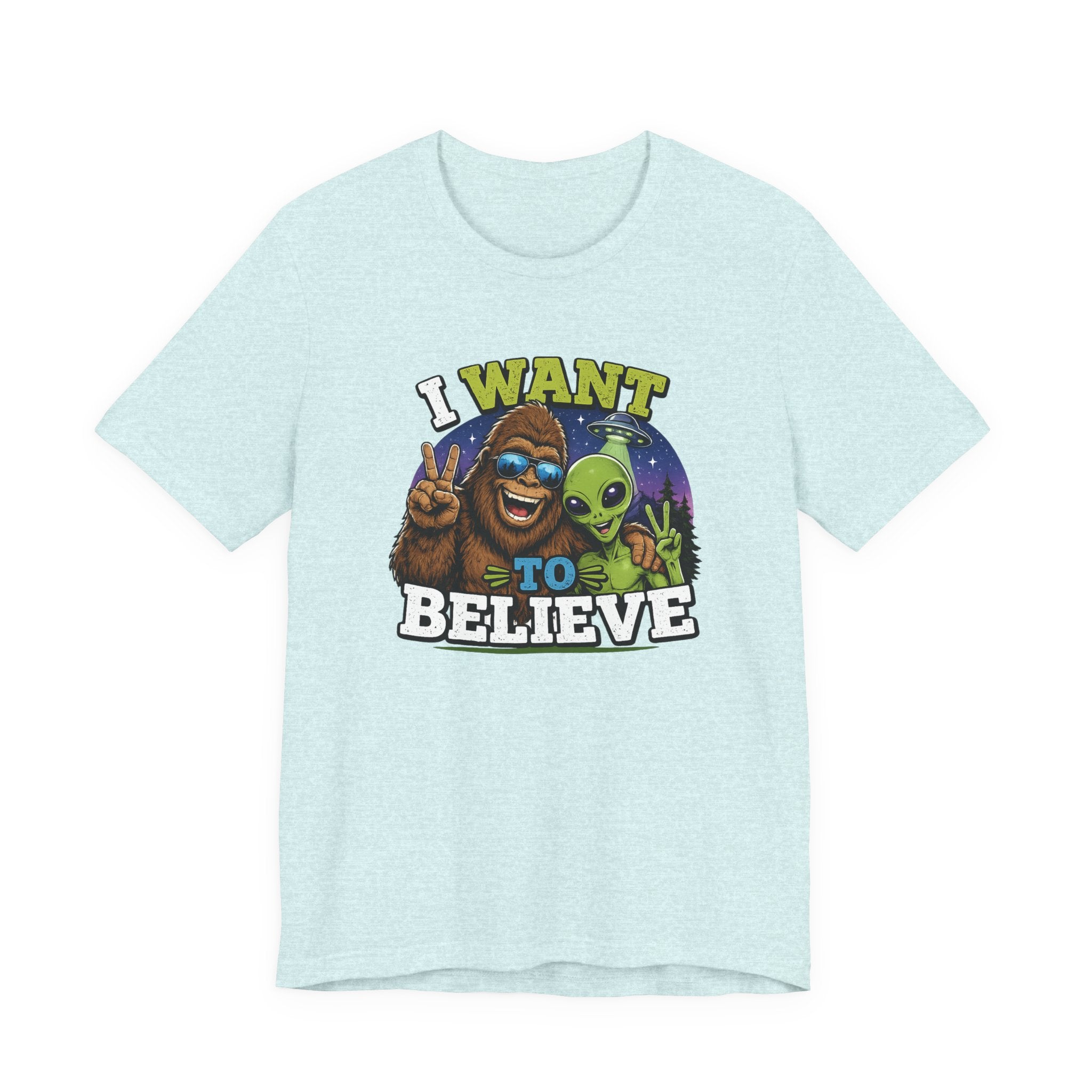 I Want to Believe Alien Graphic Tee — Funny UFO Bigfoot T-Shirt