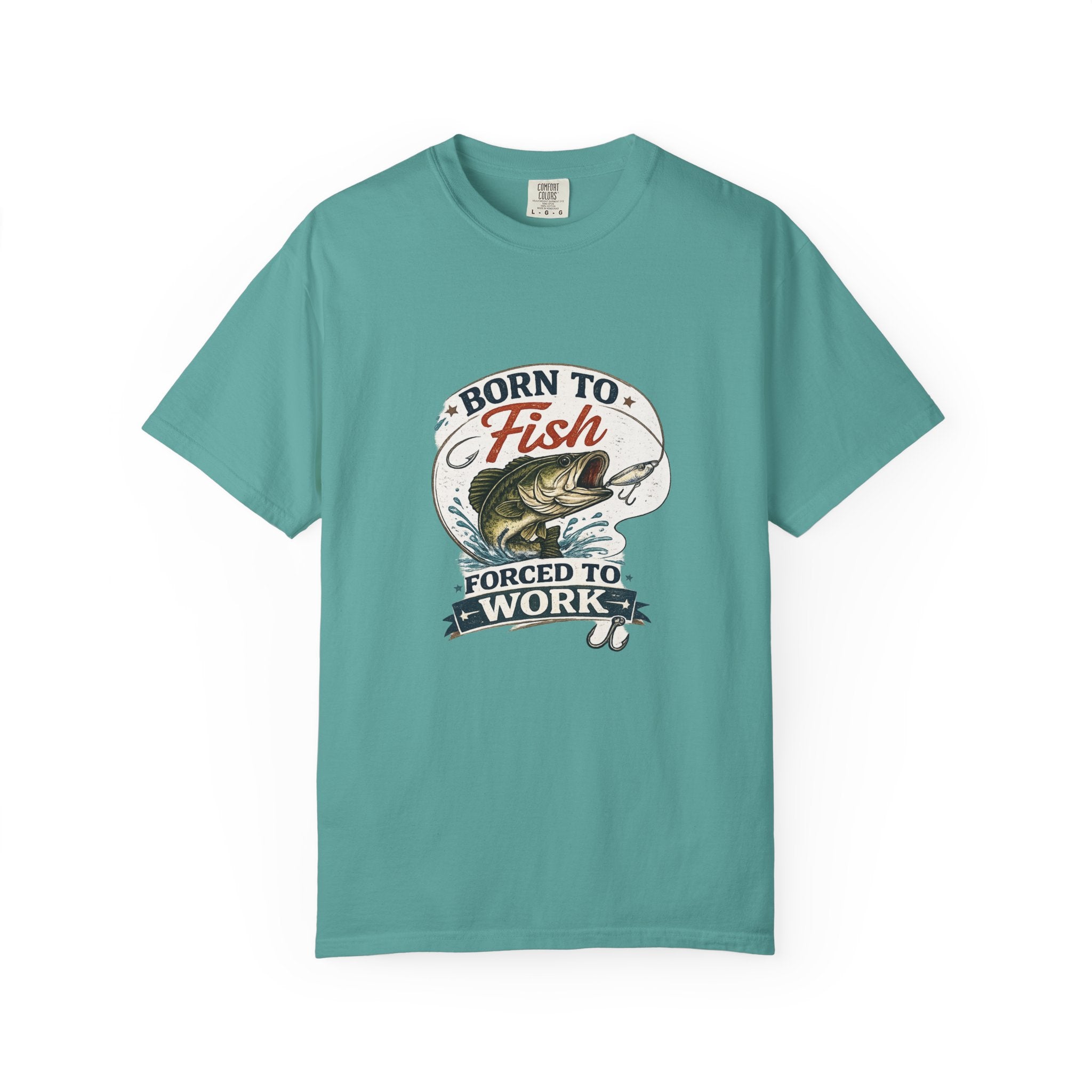 Born to Fish T-Shirt — Born to Fish, Forced to Work Graphic Fishing Tee