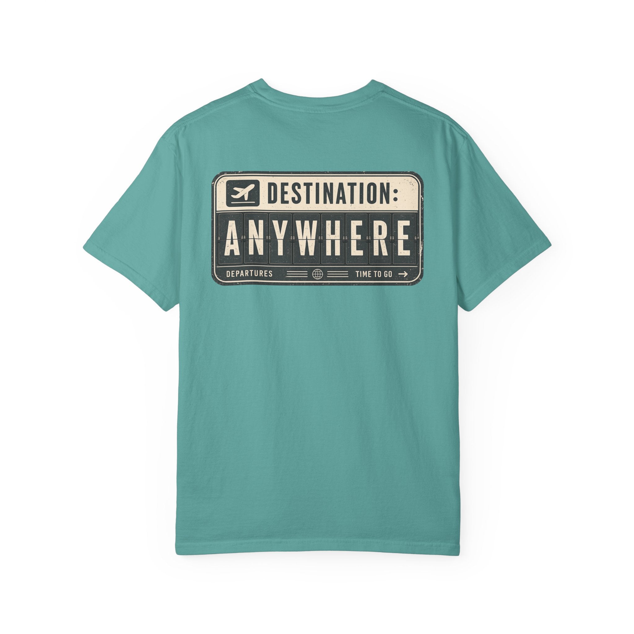 Destination: Anywhere T-Shirt — Travel Graphic Tee