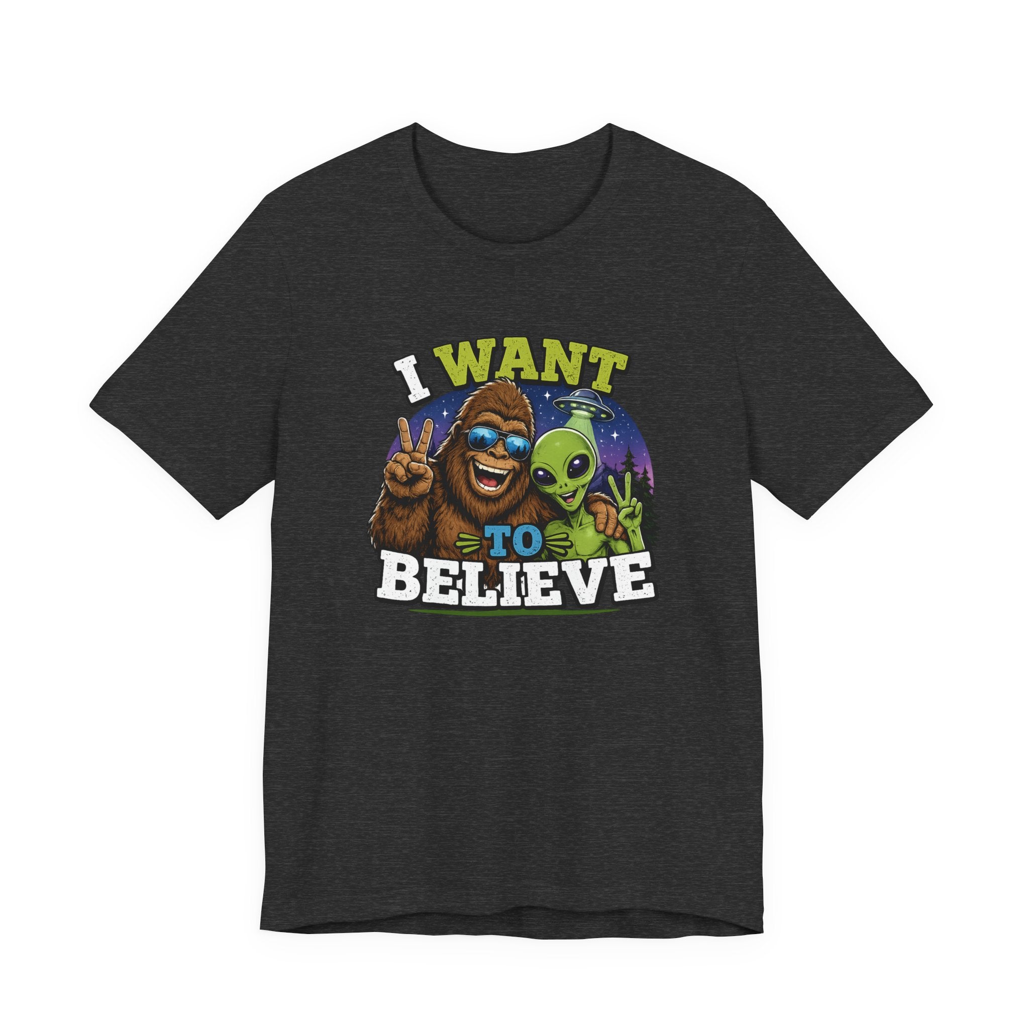 I Want to Believe Alien Graphic Tee — Funny UFO Bigfoot T-Shirt