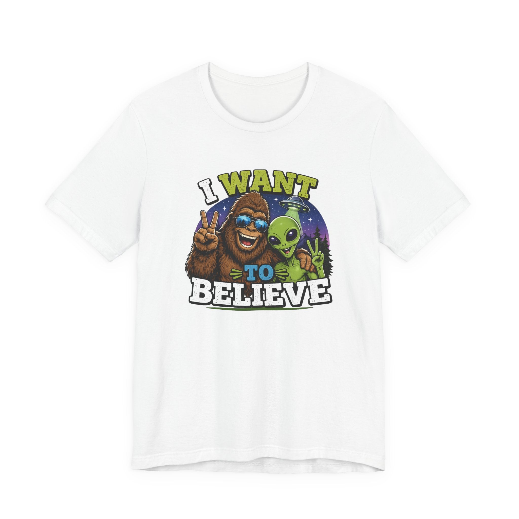 I Want to Believe Alien Graphic Tee — Funny UFO Bigfoot T-Shirt