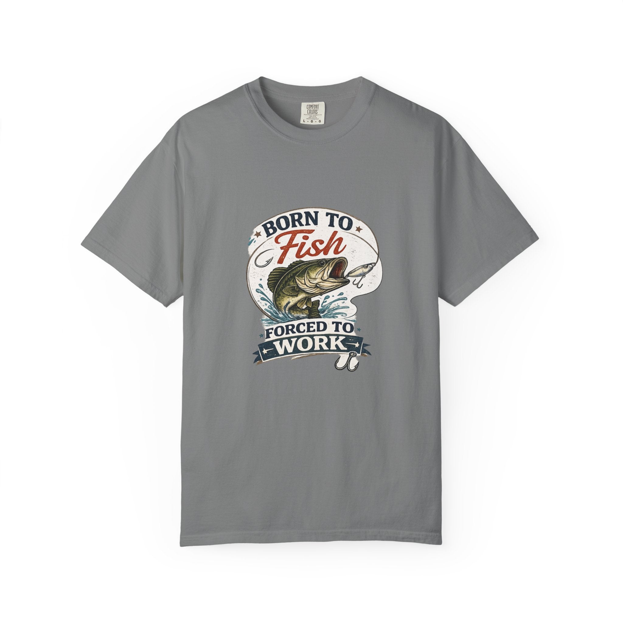 Born to Fish T-Shirt — Born to Fish, Forced to Work Graphic Fishing Tee