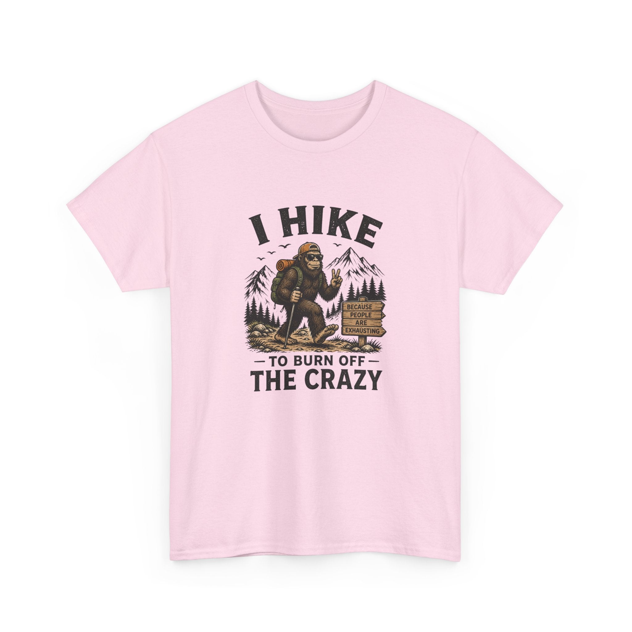 Hiking Tee — "I Hike to Burn Off the Crazy" Graphic T-Shirt