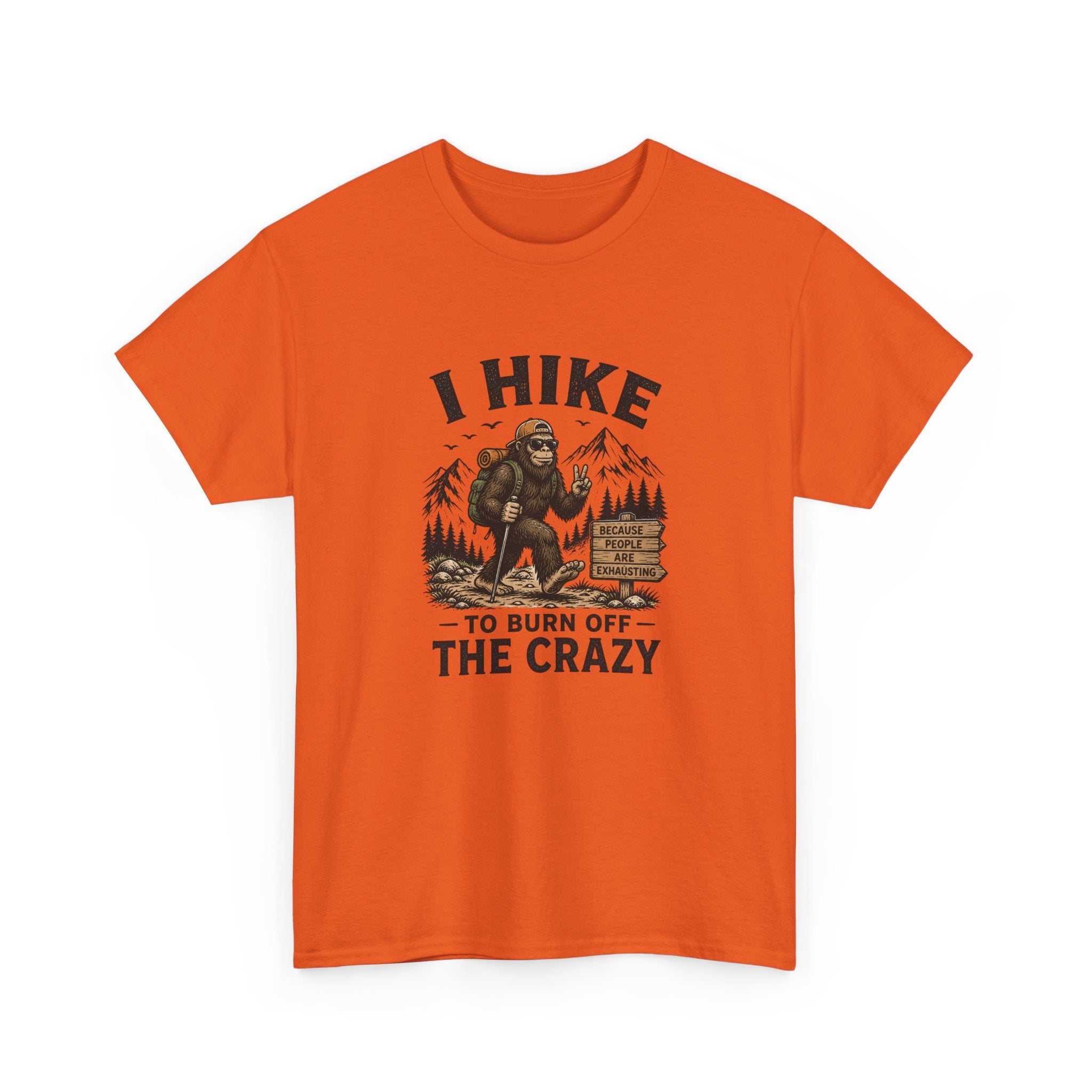 Hiking Tee — "I Hike to Burn Off the Crazy" Graphic T-Shirt