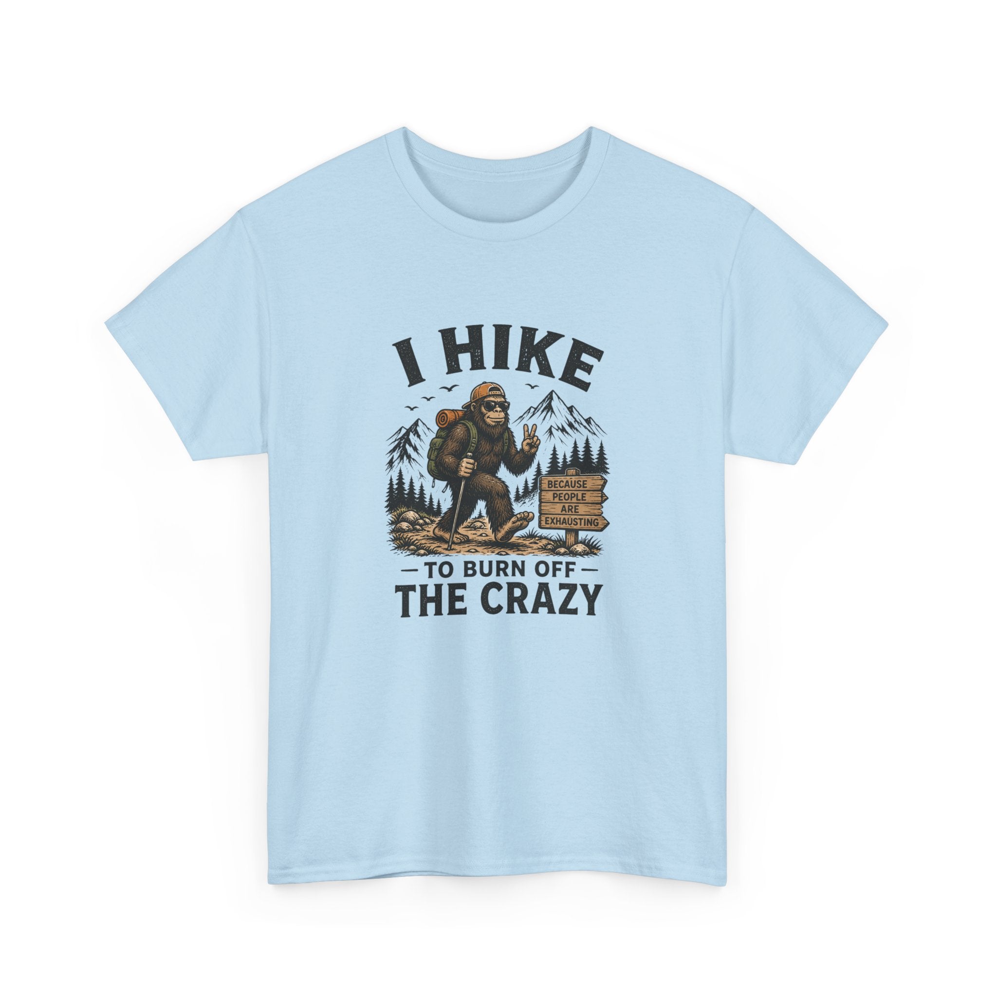 Hiking Tee — "I Hike to Burn Off the Crazy" Graphic T-Shirt