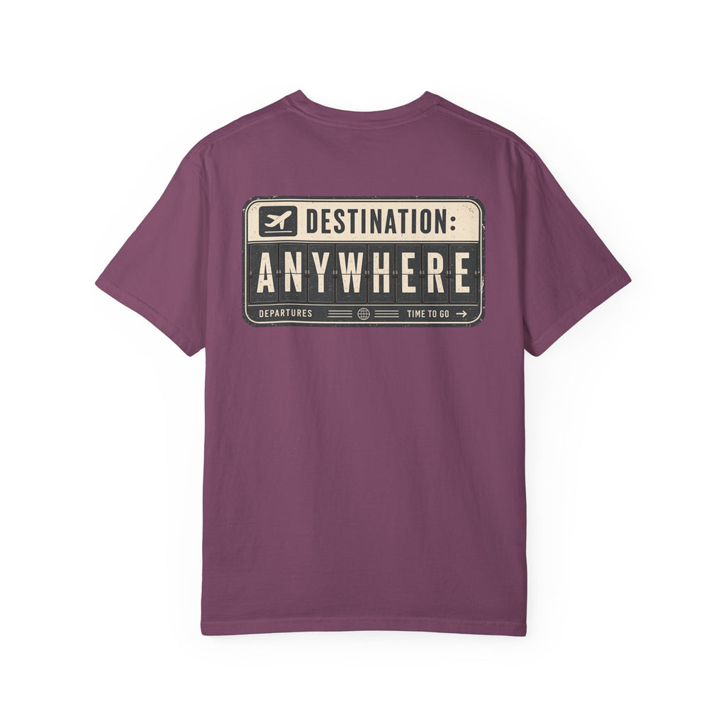 Destination: Anywhere T-Shirt — Travel Graphic Tee