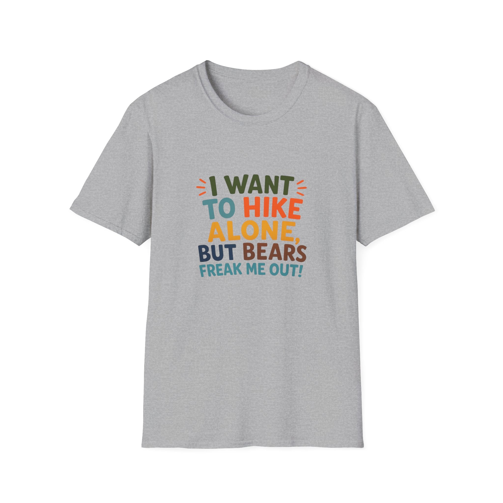 Hiking Tee — I Want to Hike Alone, But Bears Freak Me Out Funny Outdoor Shirt