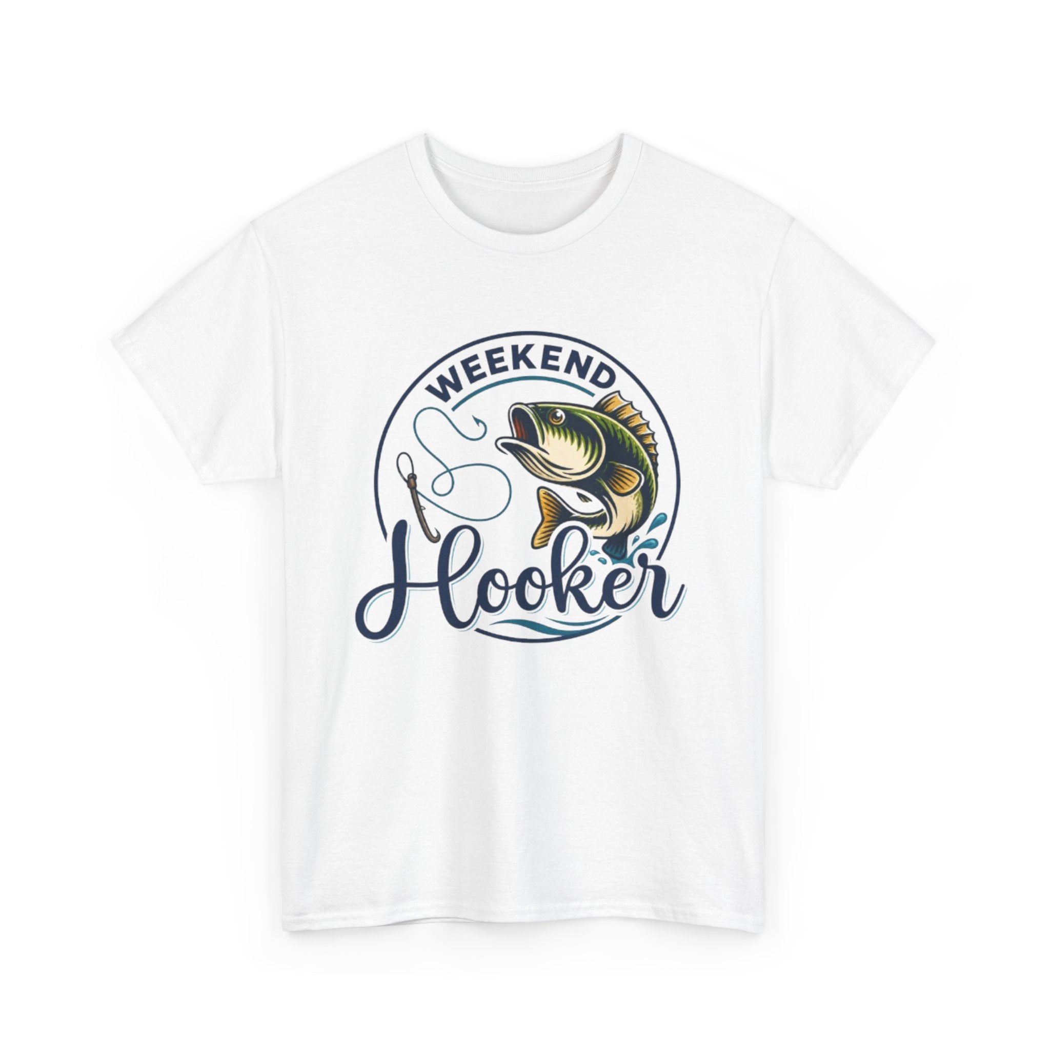 Weekend Hooker Fishing T-Shirt