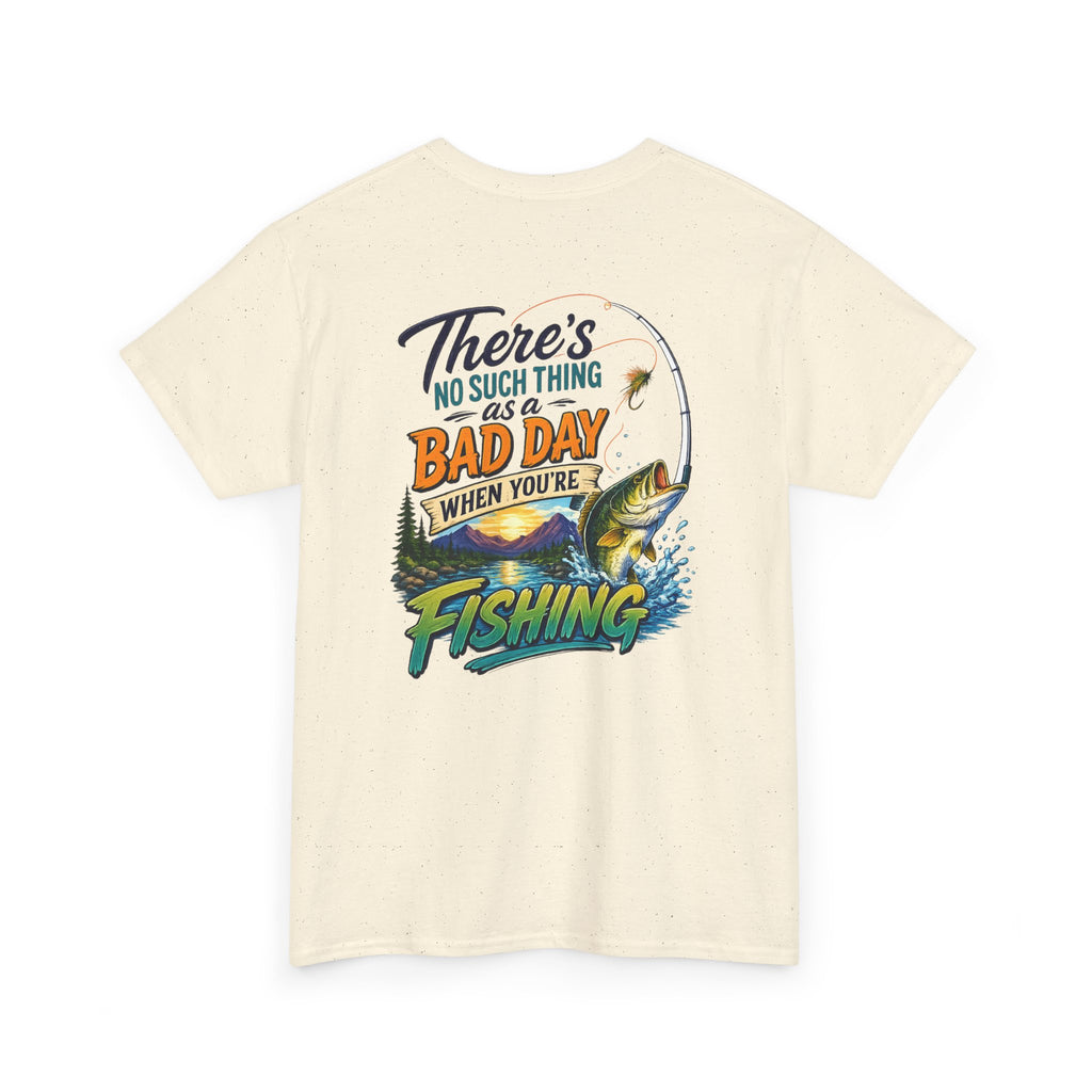 Fishing T-Shirt - There's No Such Thing as a Bad Day When You're Fishing Graphic Tee