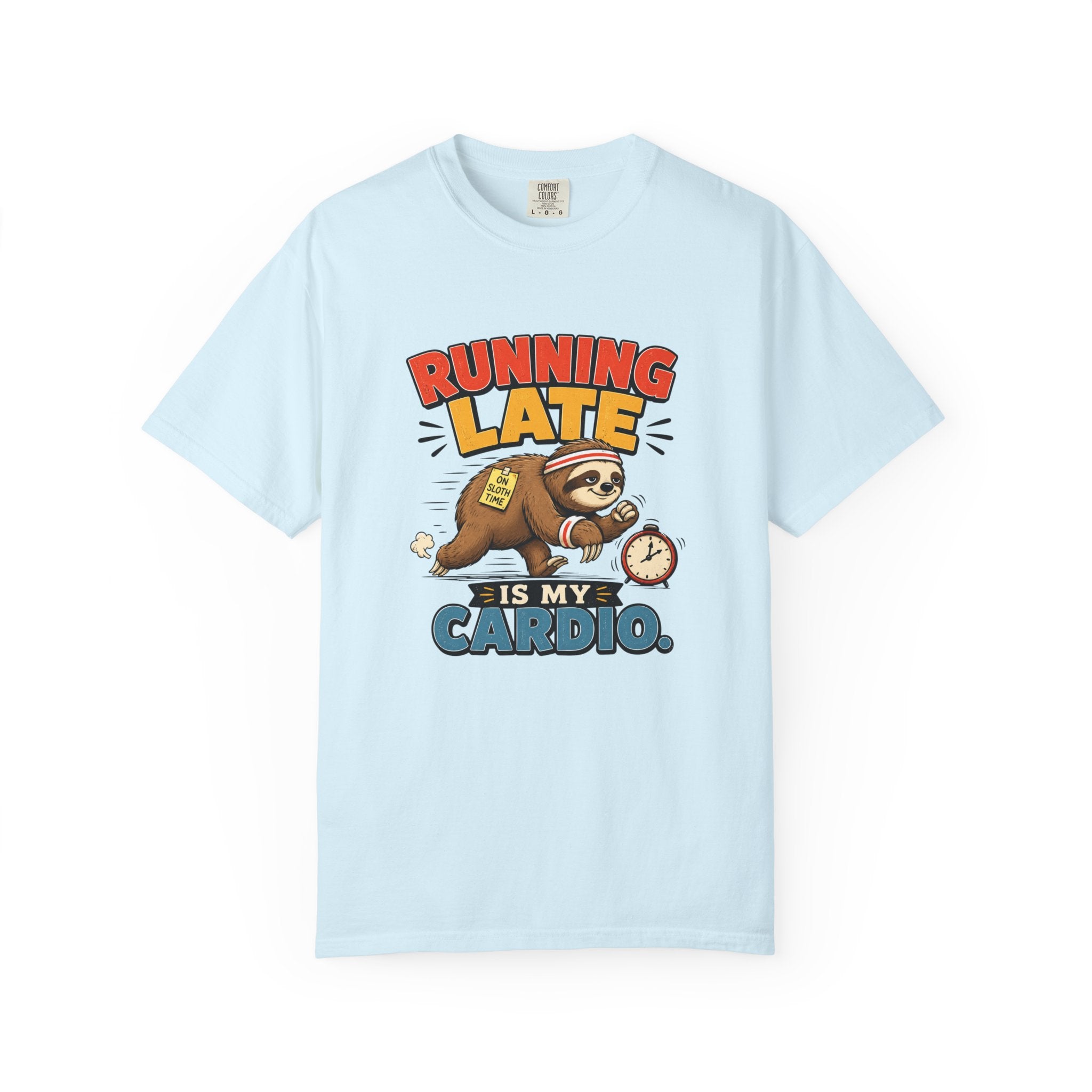 Running Late Is My Cardio T-Shirt — Funny Sloth Graphic Tee