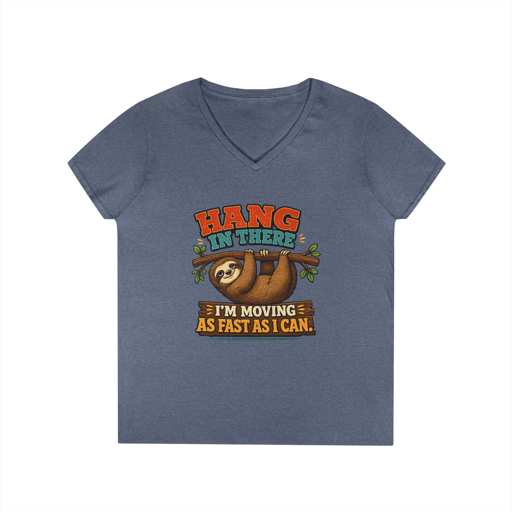 Hang in There Sloth Tee - Ladies V-Neck T-Shirt